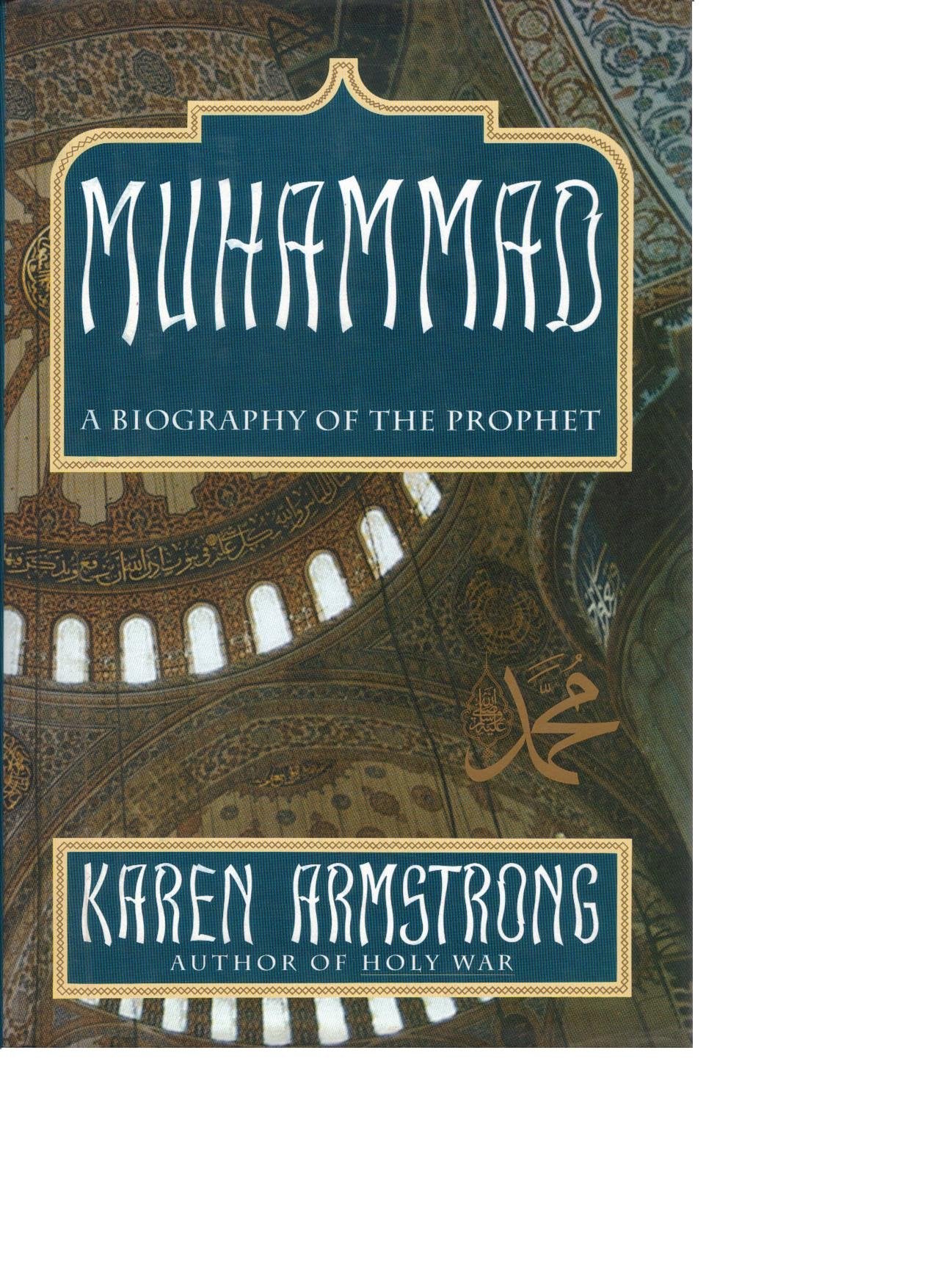 Muhammad: A Biography Of The Prophet,Used