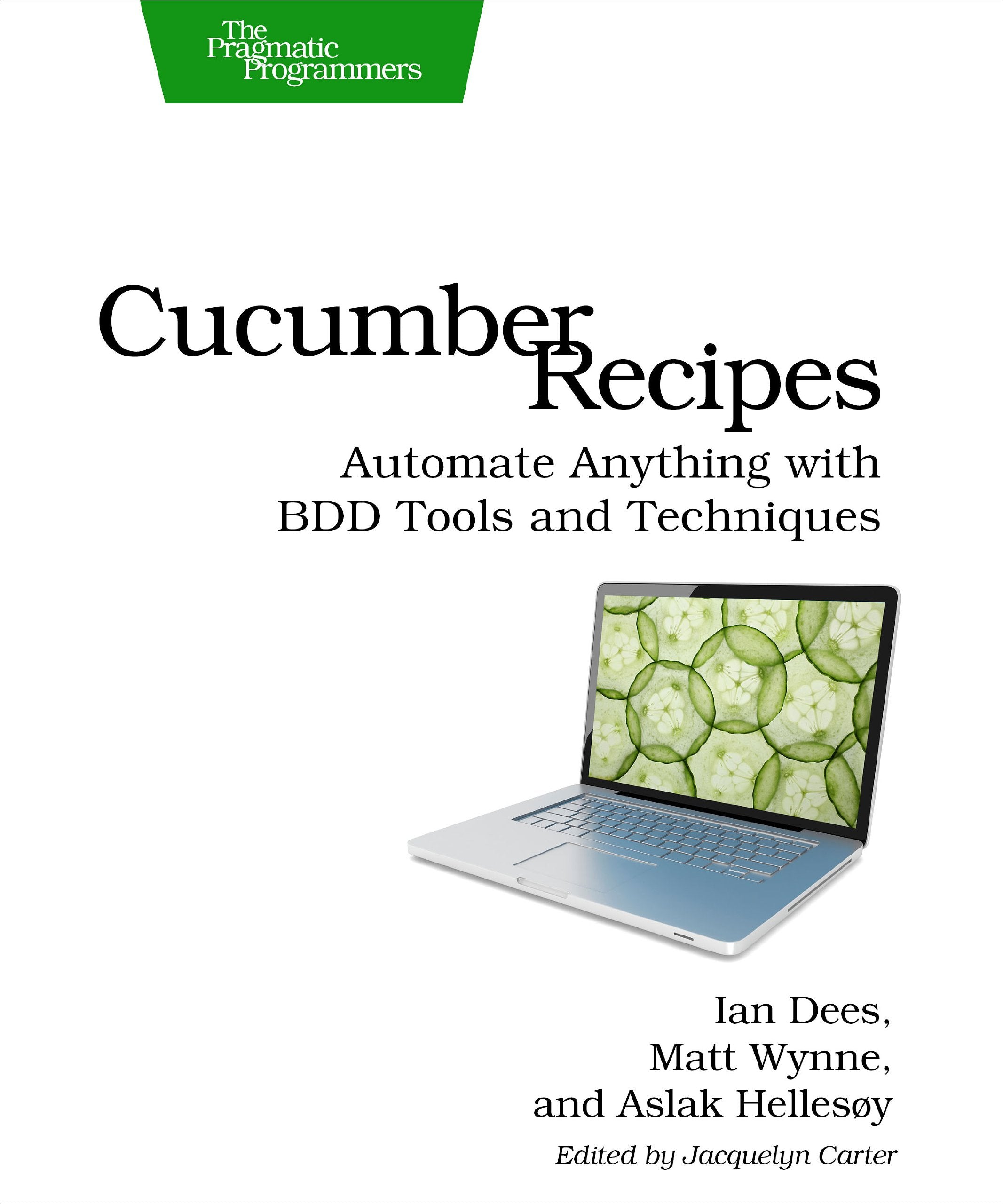 Cucumber Recipes: Automate Anything with BDD Tools and Techniques (Pragmatic Programmers),Used