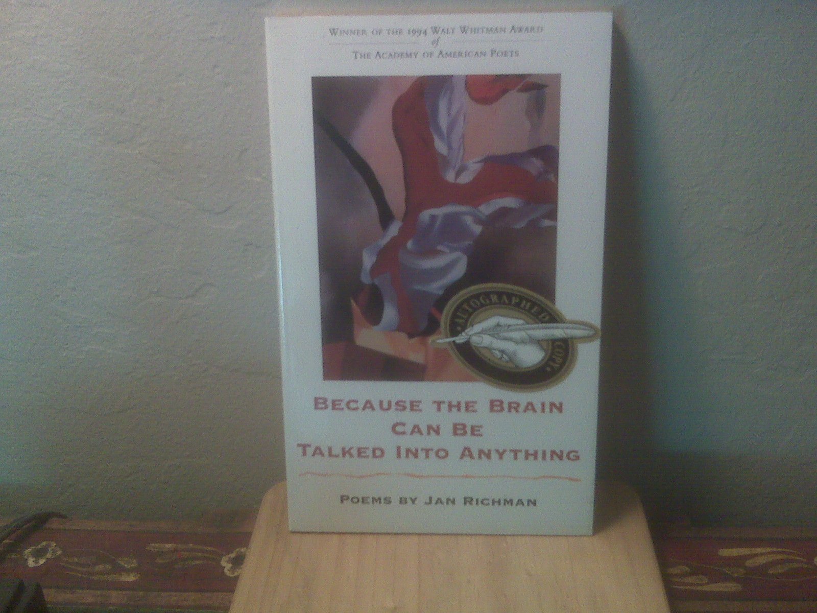 Because the Brain Can Be Talked into Anything: Poems,Used