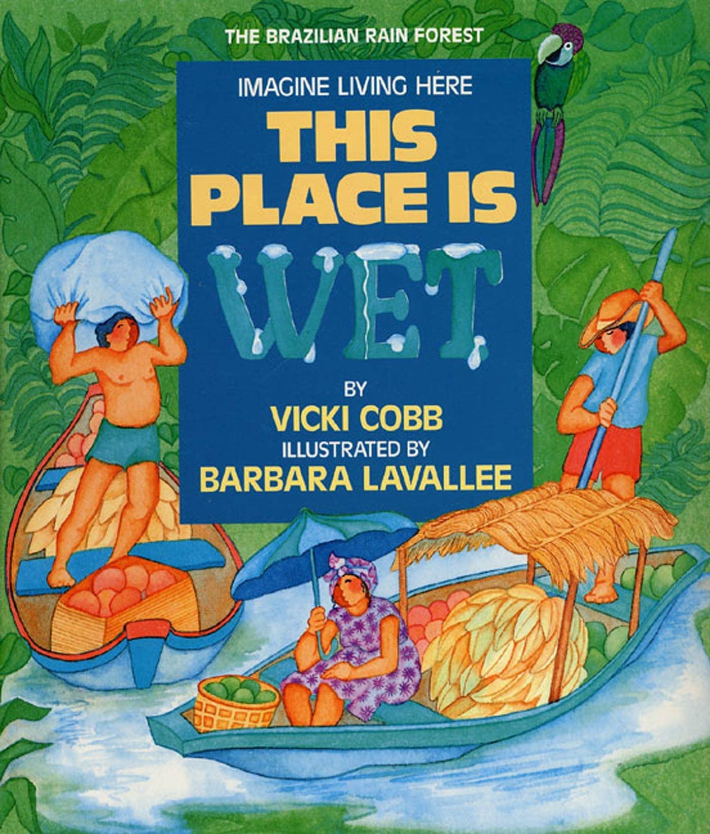 This Place Is Wet: An Imagine Living Here book,Used