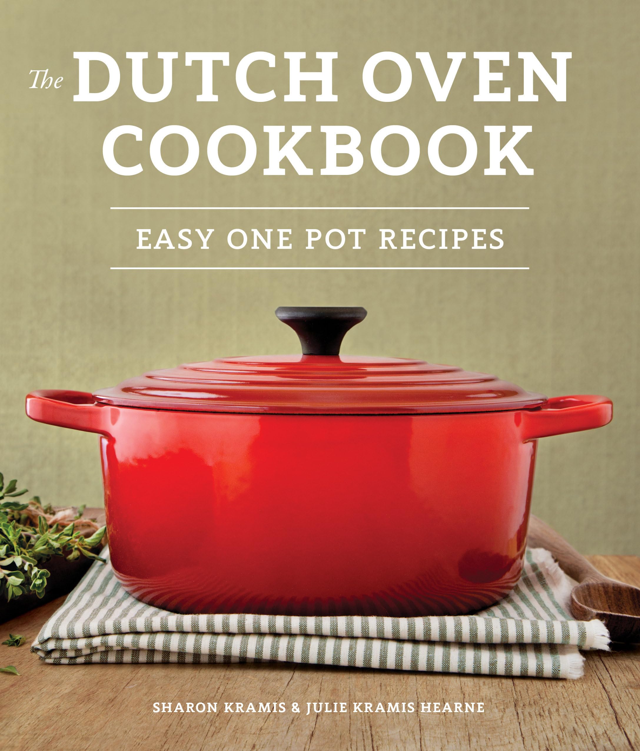 The Dutch Oven Cookbook: Recipes for the Best Pot in Your Kitchen (Gifts for Cooks),Used