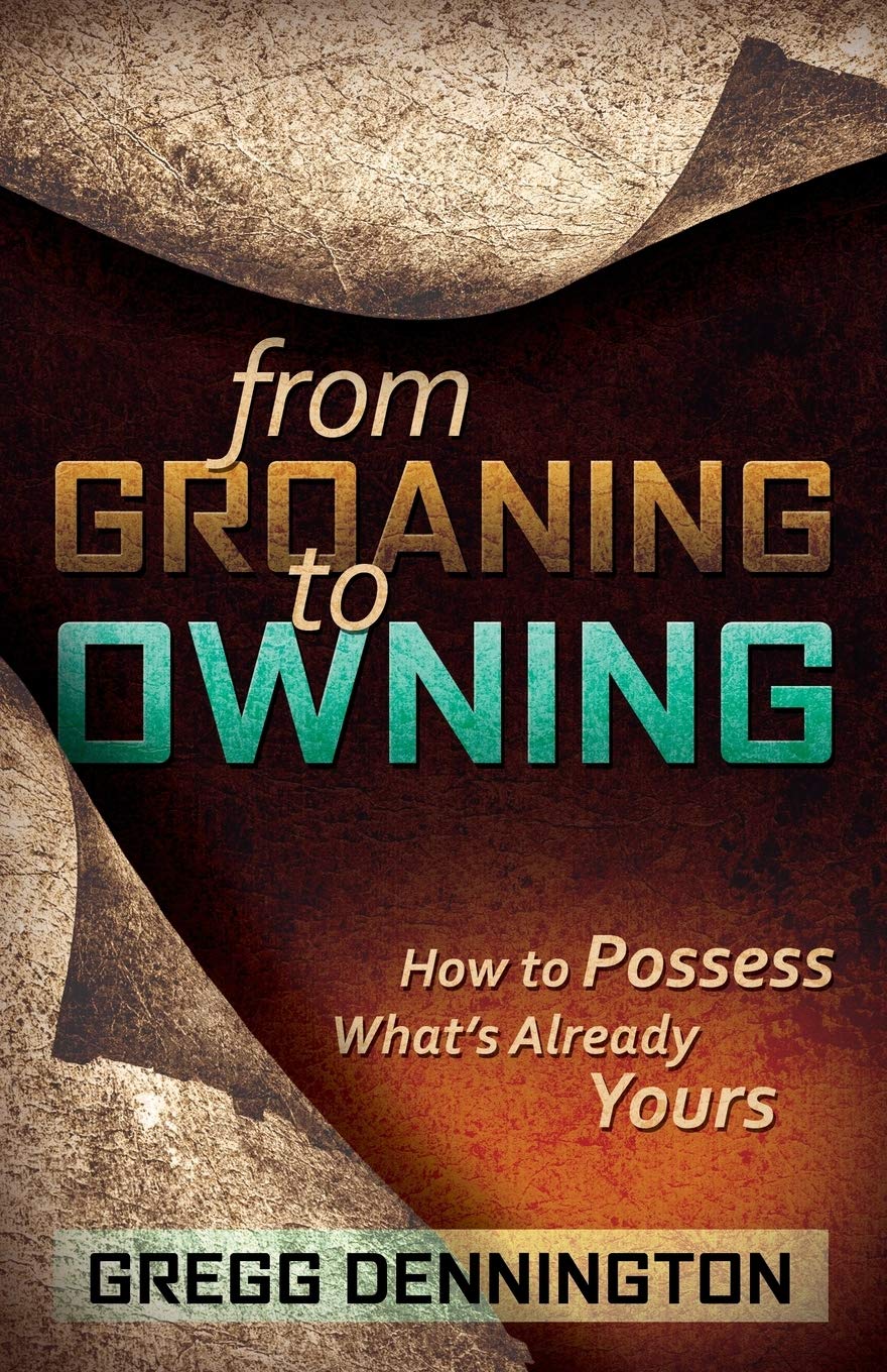 From Groaning to Owning: How to Possess What's Already Yours,Used