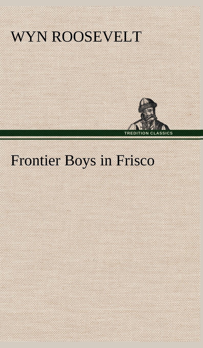 Frontier Boys in Frisco,Used