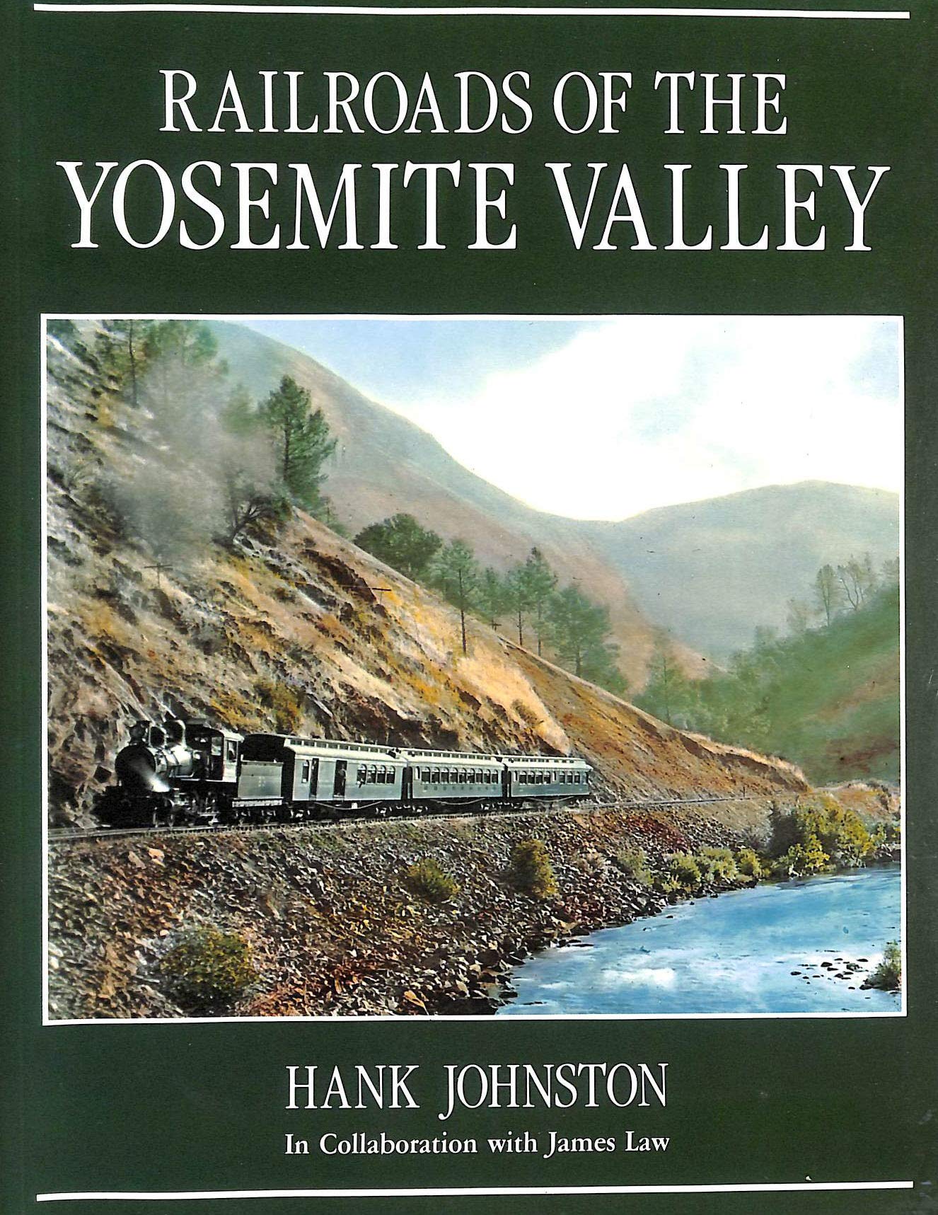 Railroads of the Yosemite Valley,Used