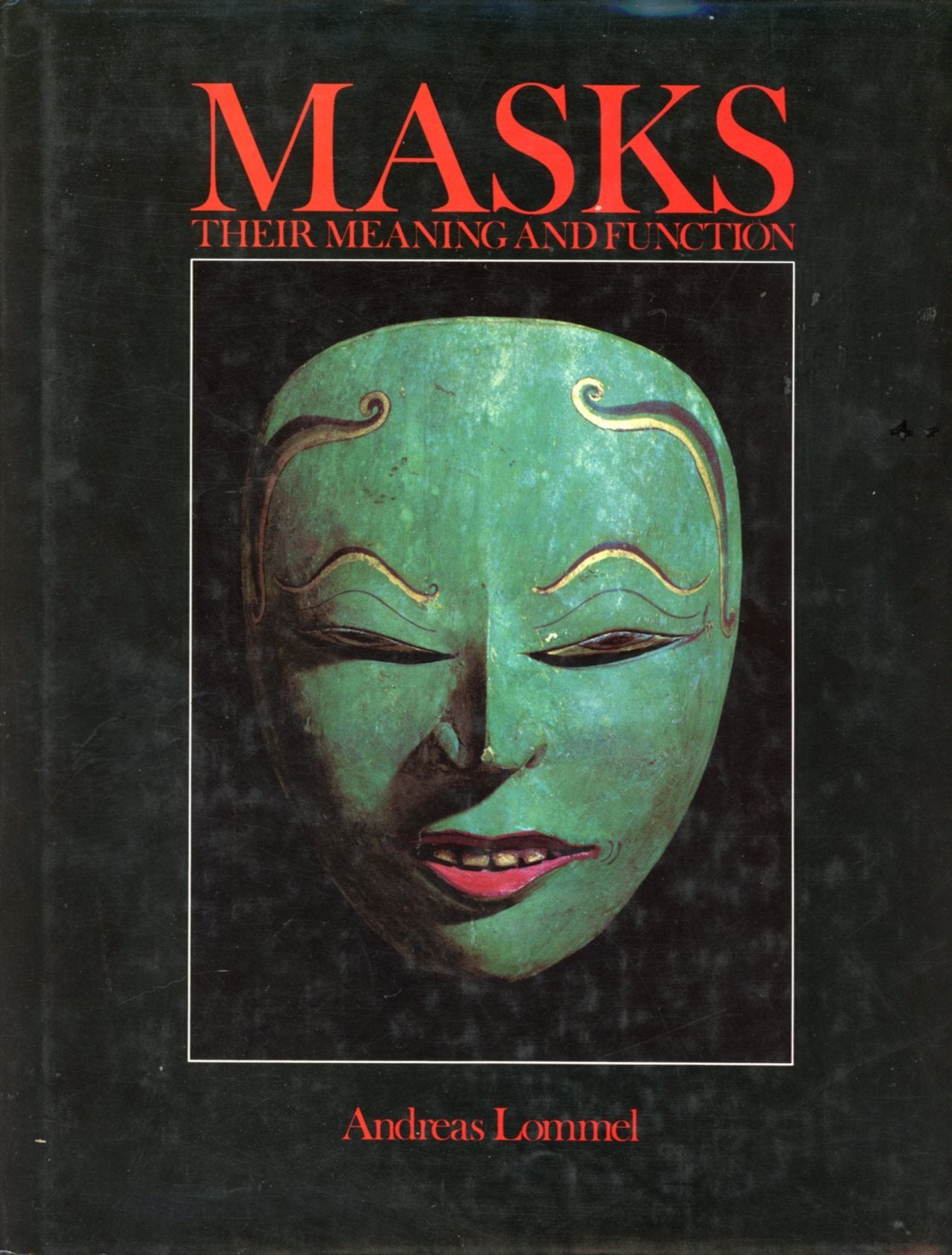 Masks: Their Meaning And Function,Used