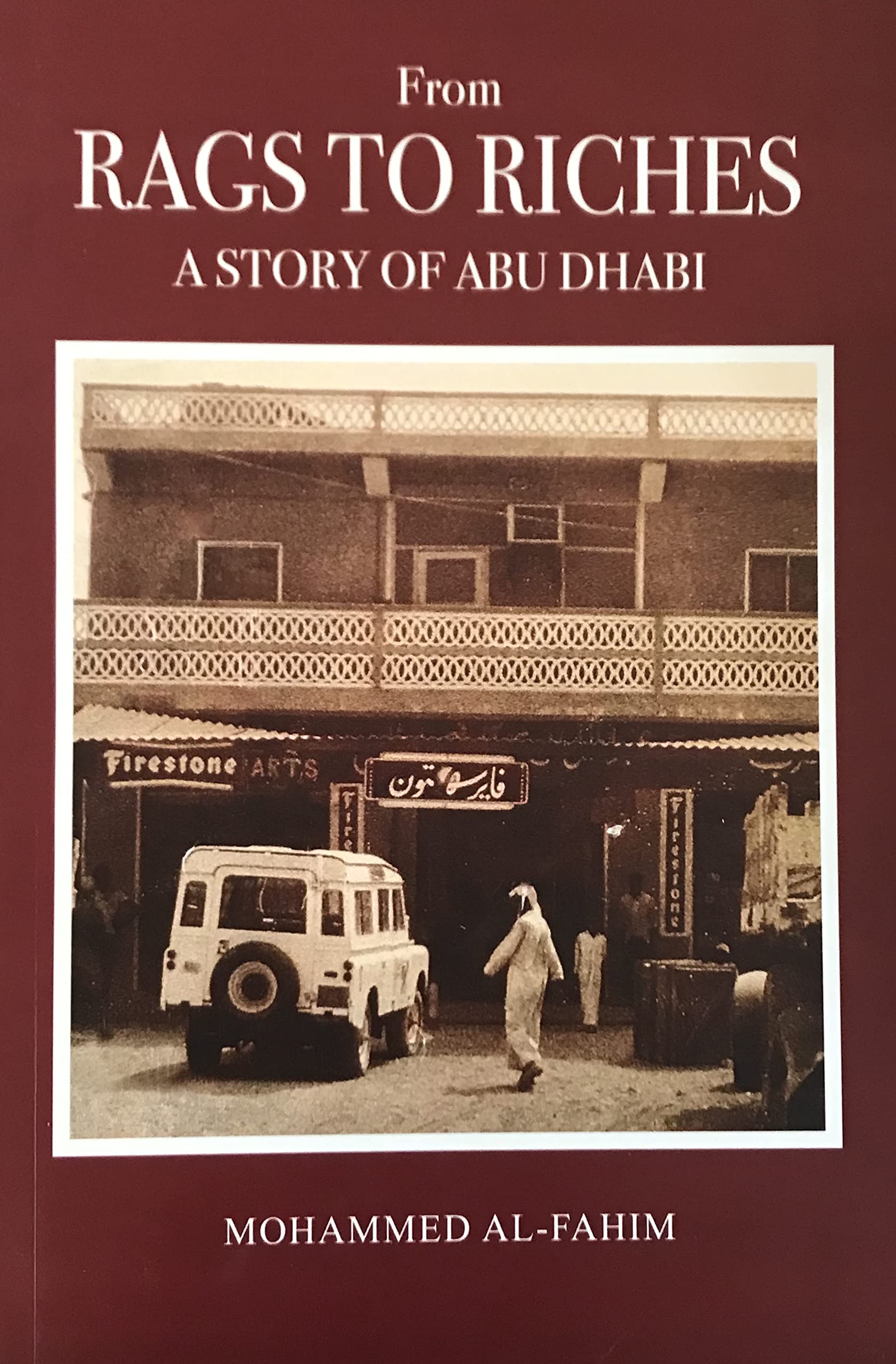 From Rags to Riches: A Story of Abu Dhabi,Used