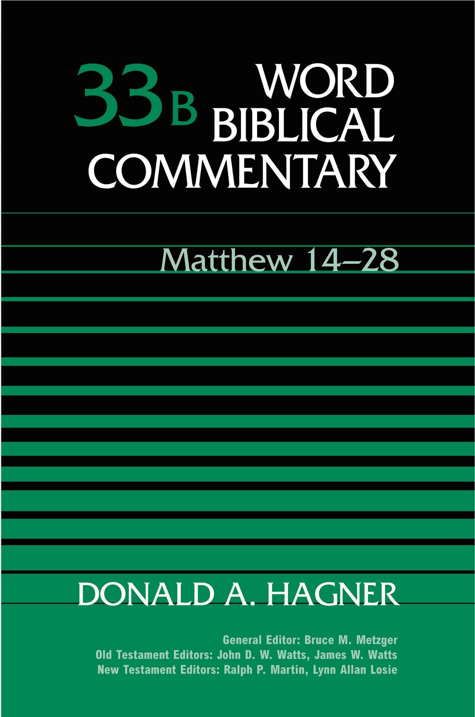 Word Biblical Commentary, Vol. 33b: Matthew 1428,Used