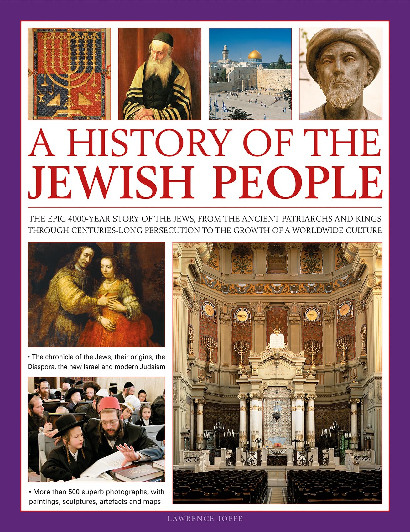 An Illustrated History of the Jewish People: The epic 4,000year story of the Jews, from the ancient patriarchs and kings throug,Used