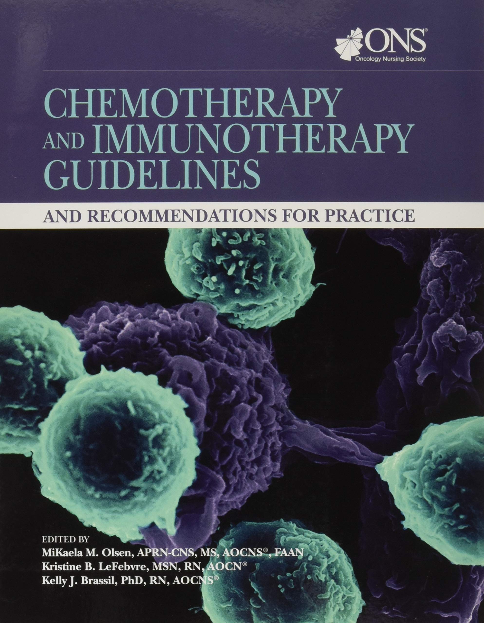 Chemotherapy and Immunotherapy Guidelines and Recommendations for Practice,Used