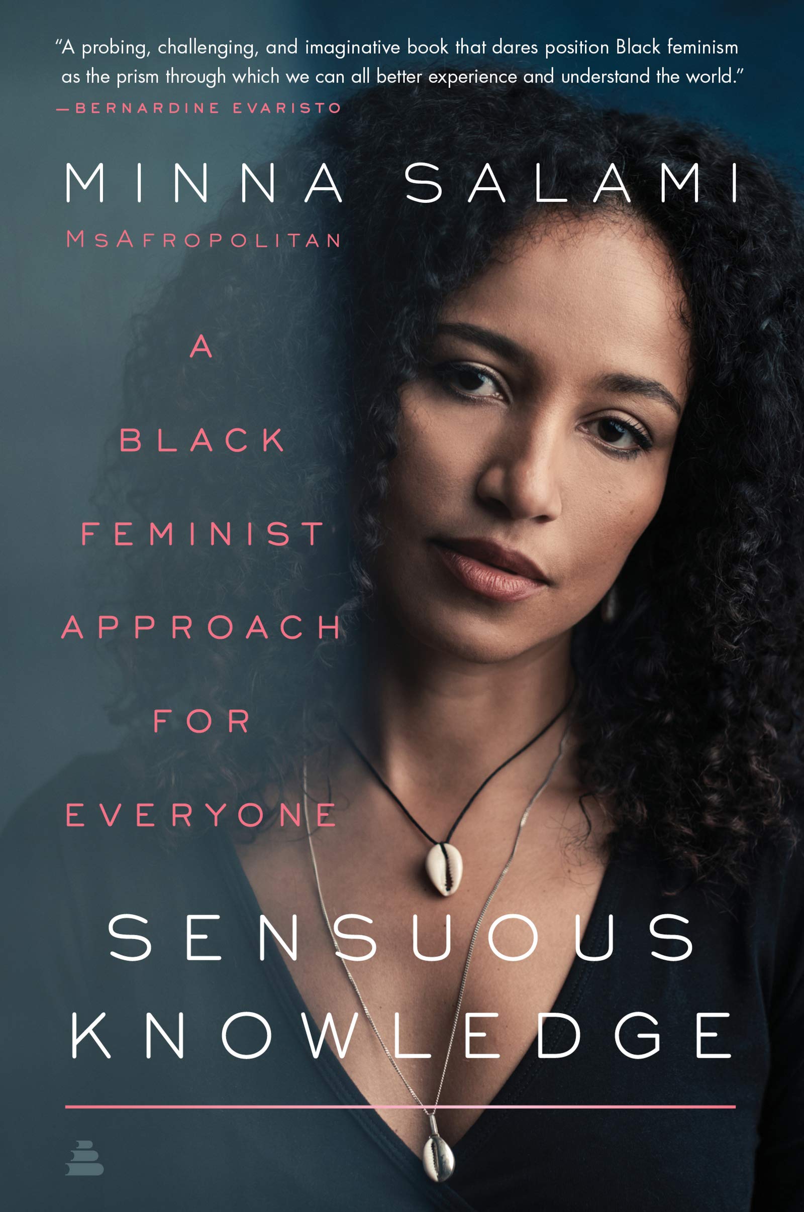 Sensuous Knowledge: A Black Feminist Approach for Everyone,Used