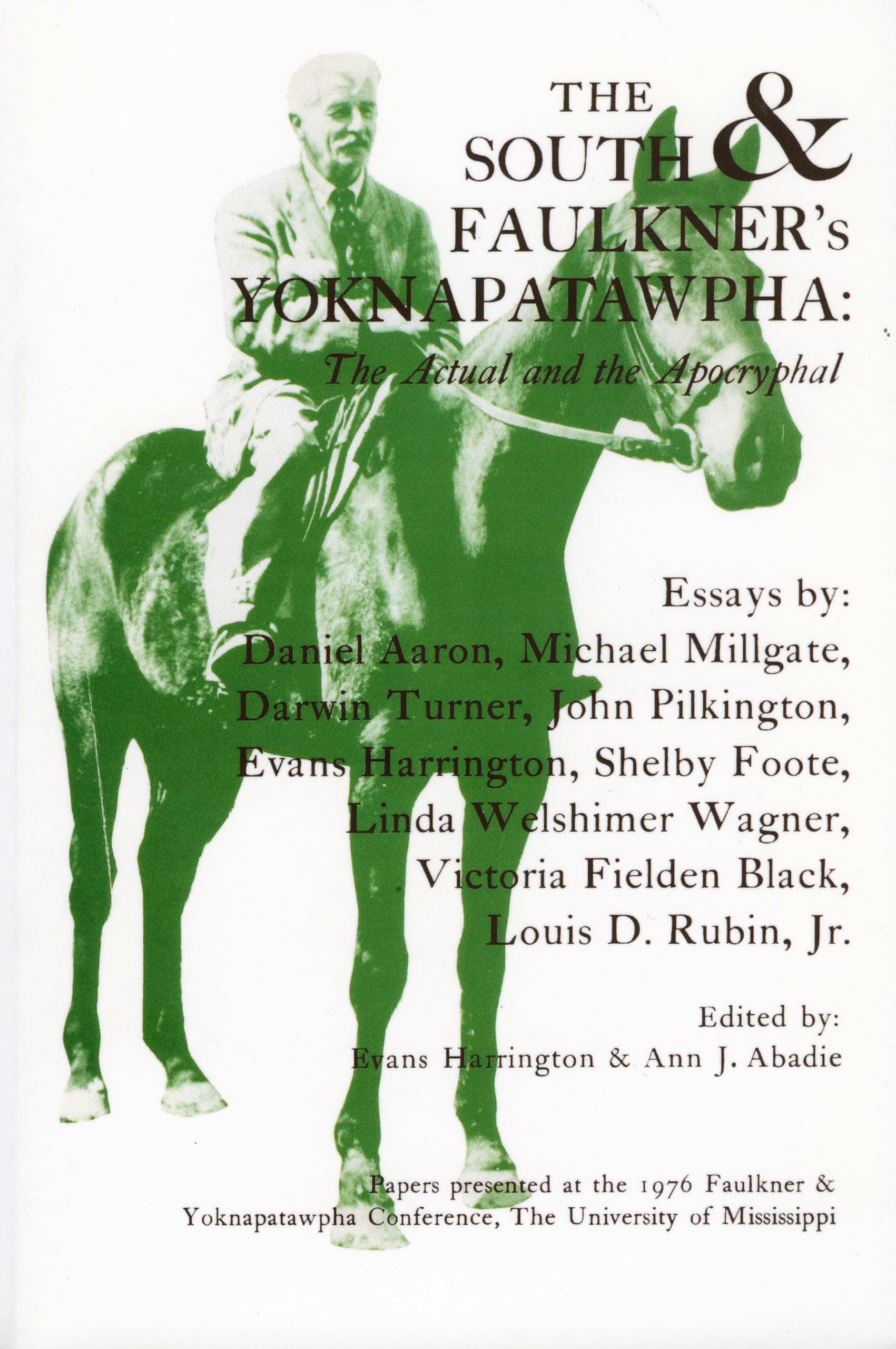 The South And Faulkner'S Yoknapatawpha: The Actual And The Apocryphal,Used