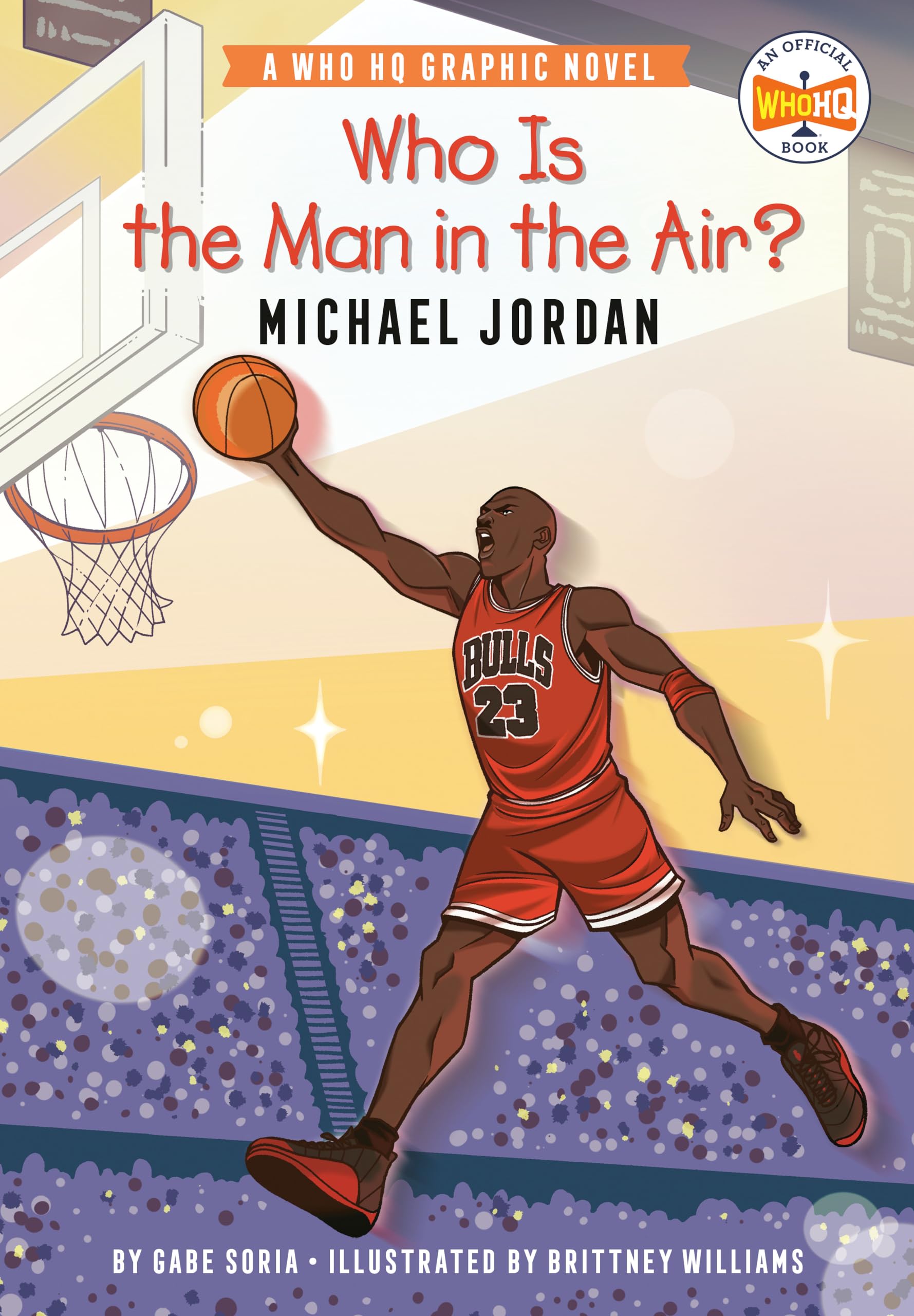 Who Is the Man in the Air?: Michael Jordan: A Who HQ Graphic Novel (Who HQ Graphic Novels),New
