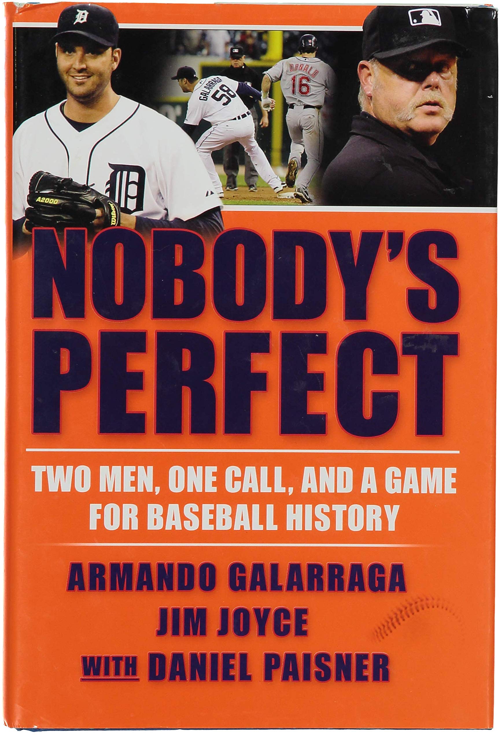 Nobody's Perfect: Two Men, One Call, and a Game for Baseball History,Used