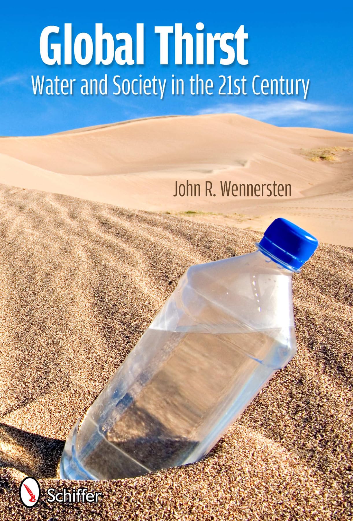 Global Thirst: Water and Society in the 21st Century,Used