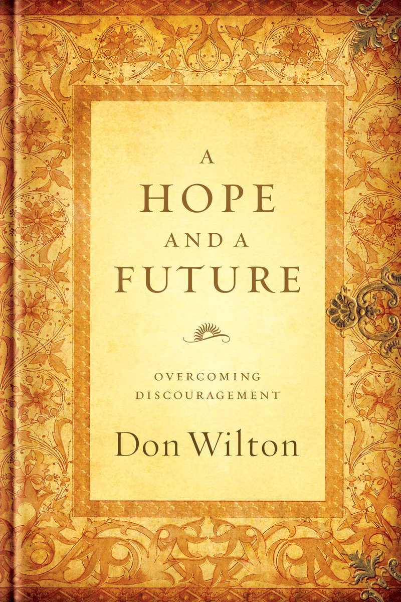 A Hope And A Future: Overcoming Discouragement,Used