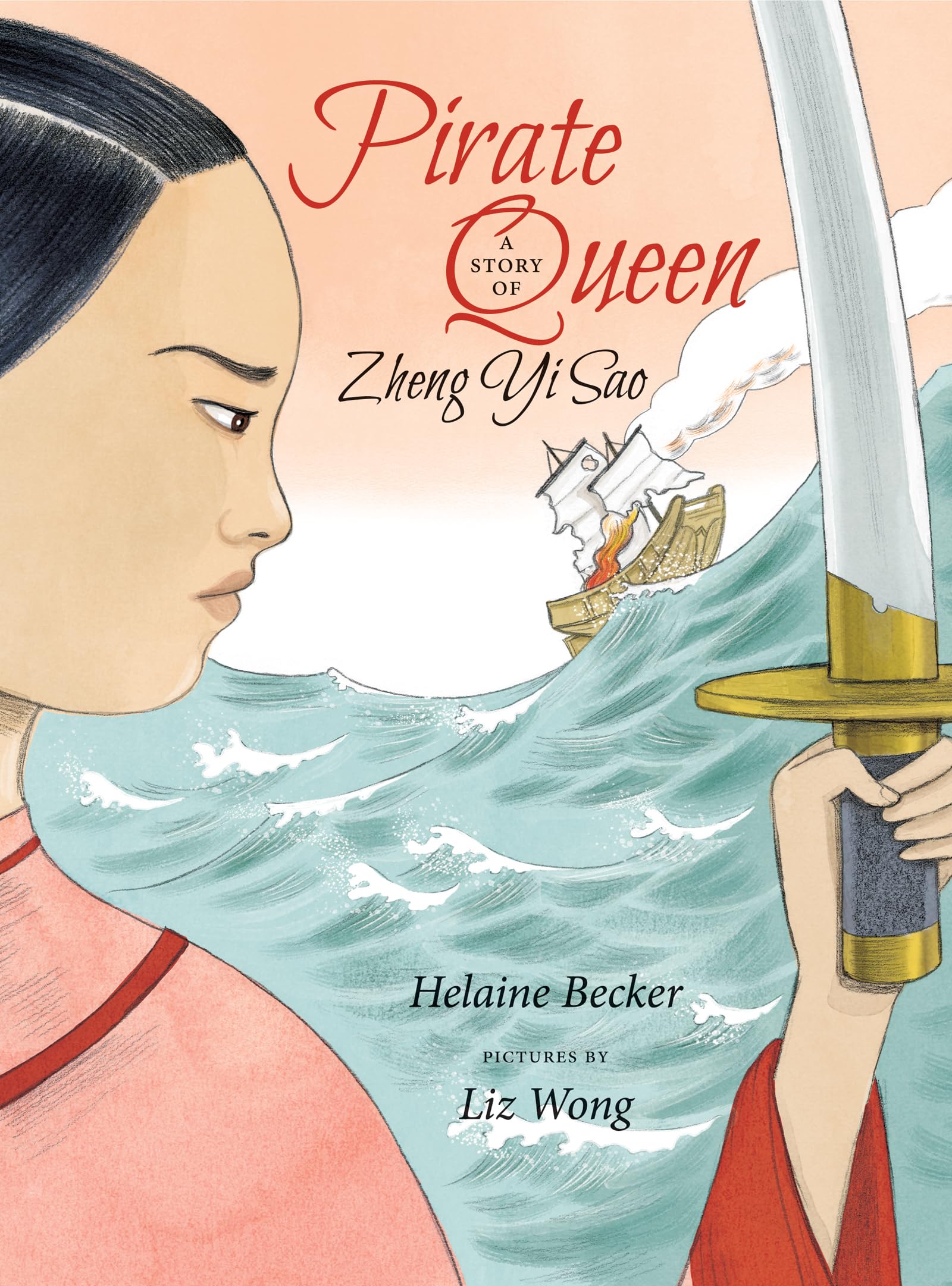 Pirate Queen: A Story of Zheng Yi Sao,Used