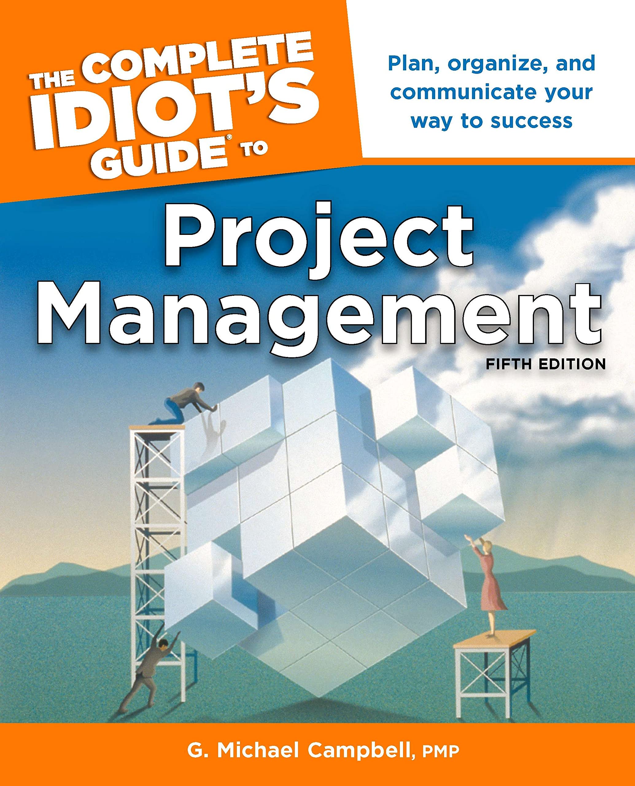 The Complete Idiots Guide to Project Management,Used