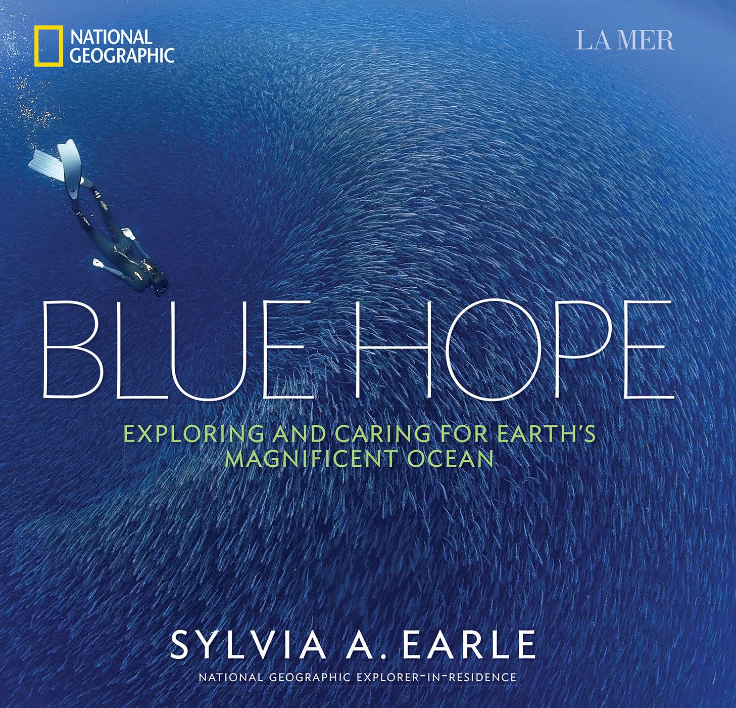 Blue Hope: Exploring and Caring for Earth's Magnificent Ocean,Used
