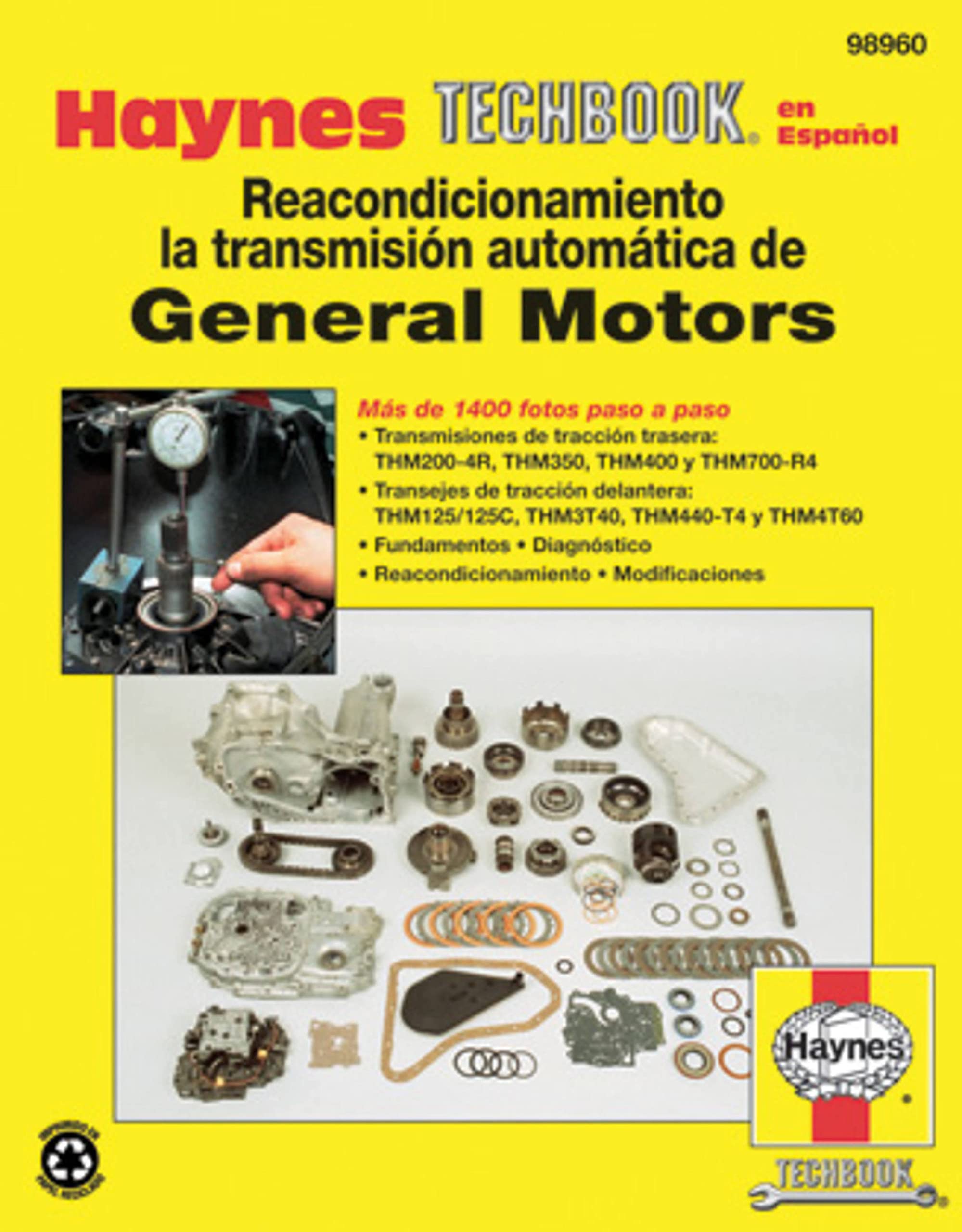 Reacondicionamiento La Transmisin Automtica De General Motors Haynes Techbook (Edicin Espaola) (Haynes Techbook En Espanol,Used