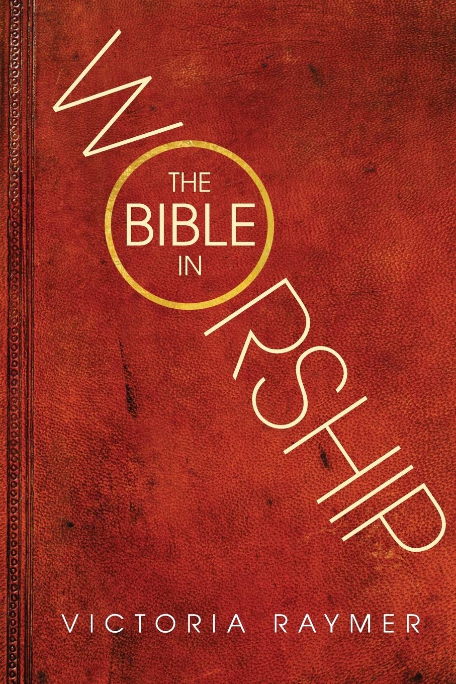 The Bible in Worship: Proclamation, Encounter and Response,Used