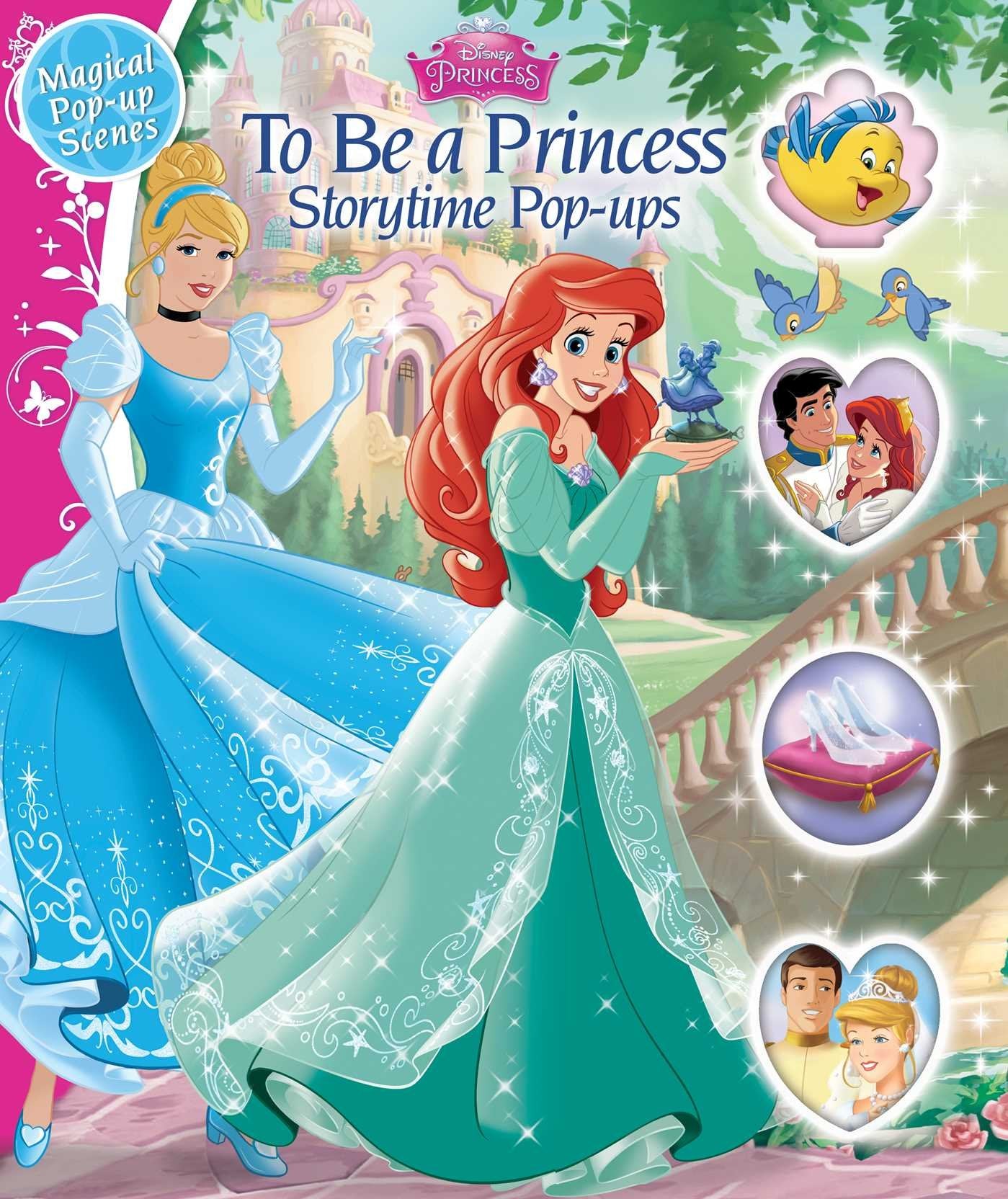 Disney Princess: To Be a Princess: Storytime PopUps,Used