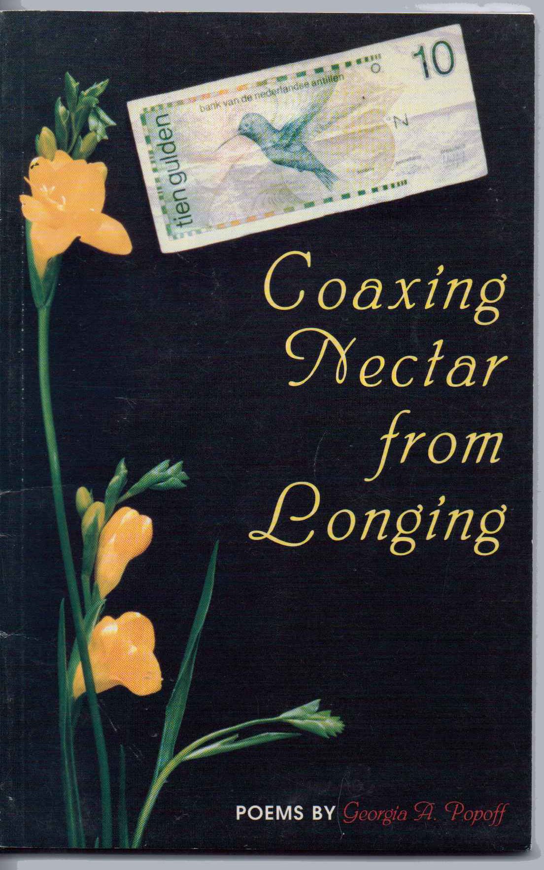 Coaxing Nectar From Longing,Used