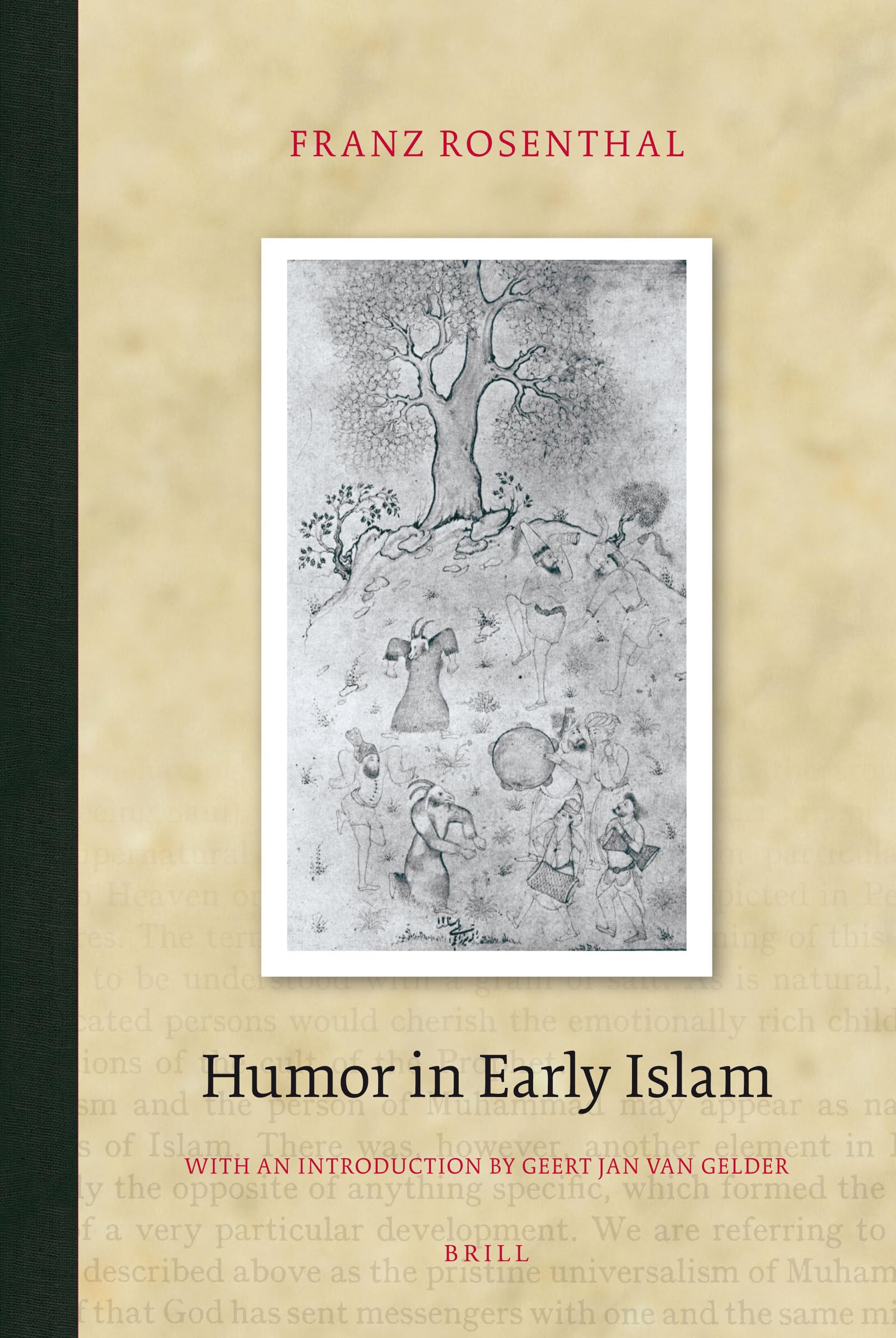 Humor in Early Islam (Brill Classics in Islam, 6),Used