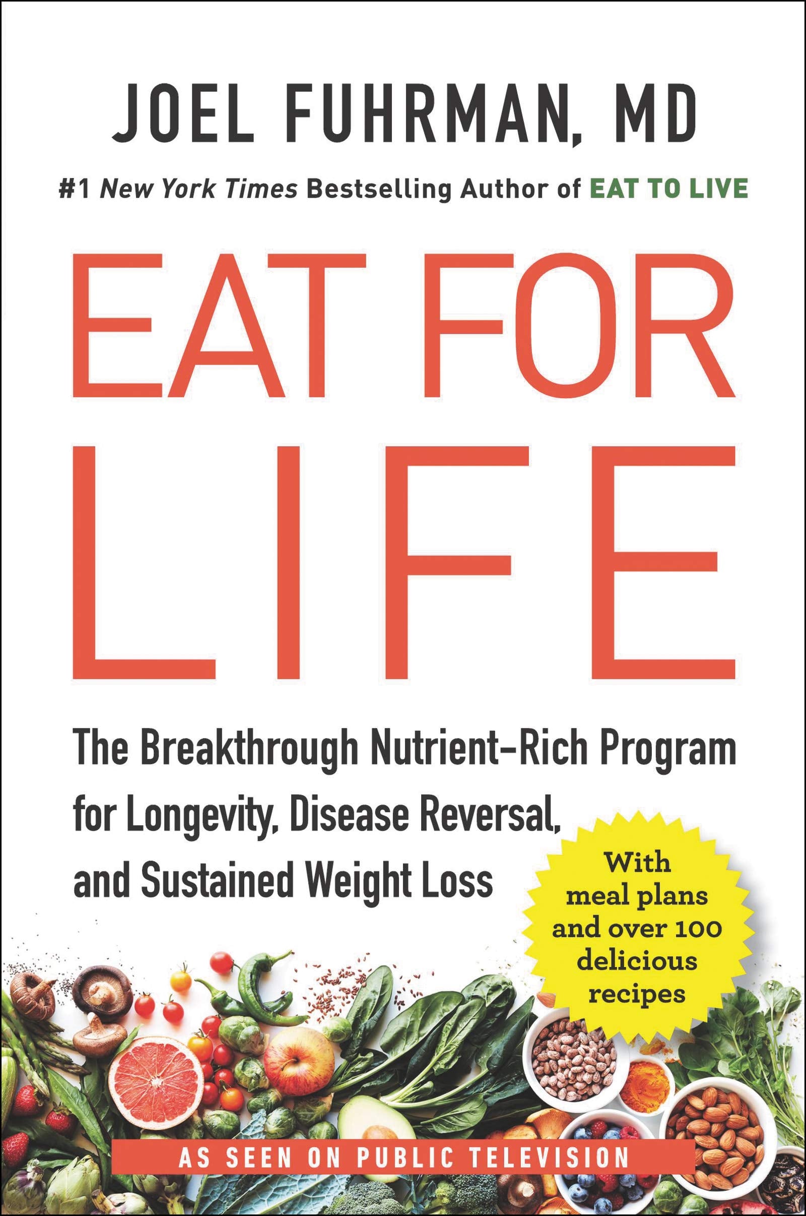 Eat For Life: The Breakthrough Nutrientrich Program For Longevity, Disease Reversal, And Sustained Weight Loss,Used