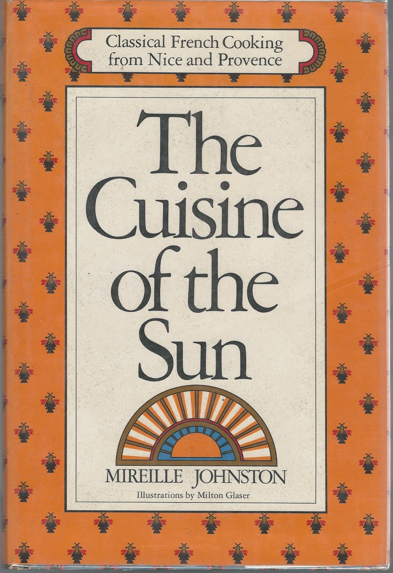 The cuisine of the sun: Classic recipes from Nice and Provence,Used
