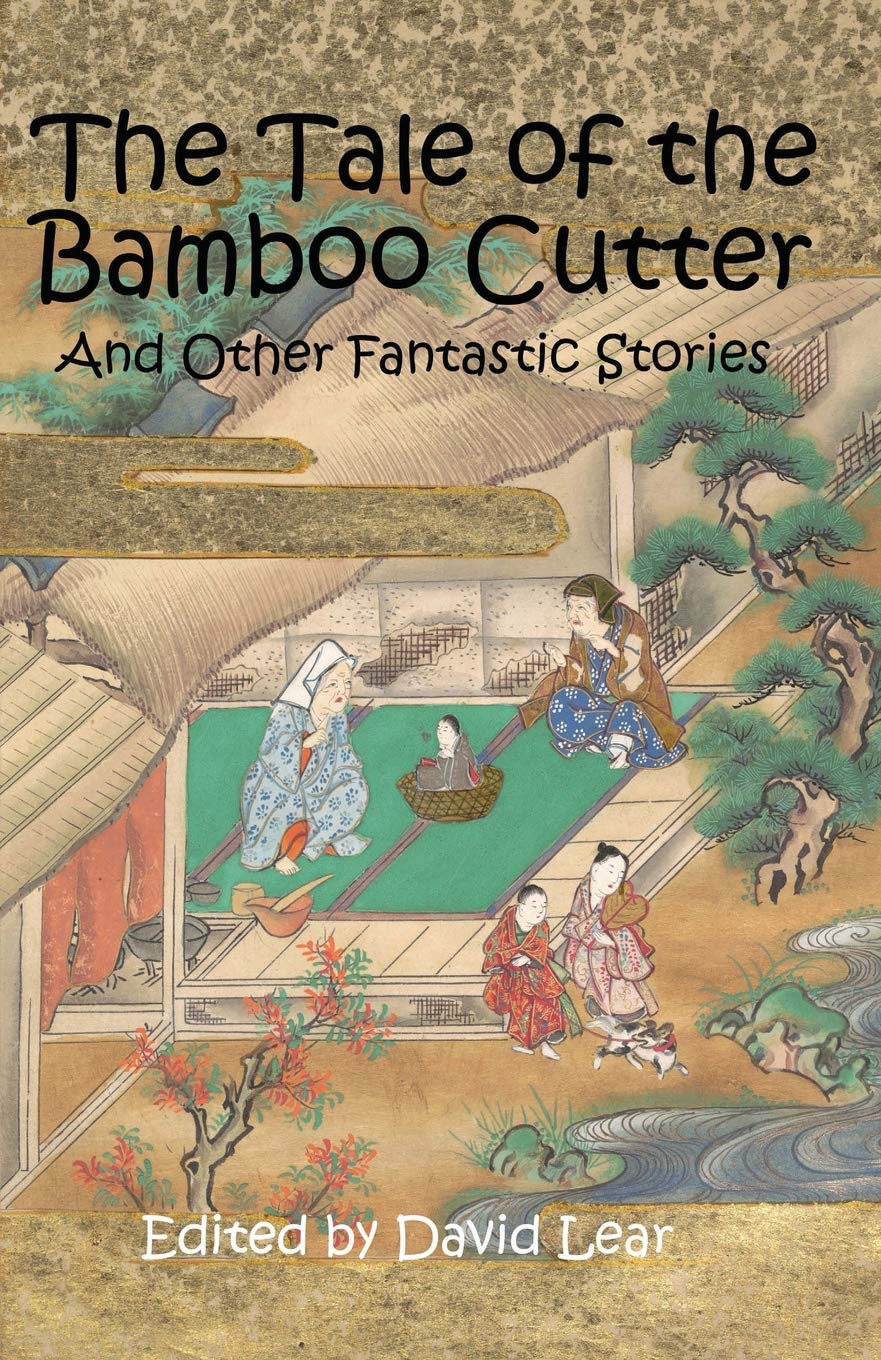 The Tale of the Bamboo Cutter and Other Fantastic Stories,Used