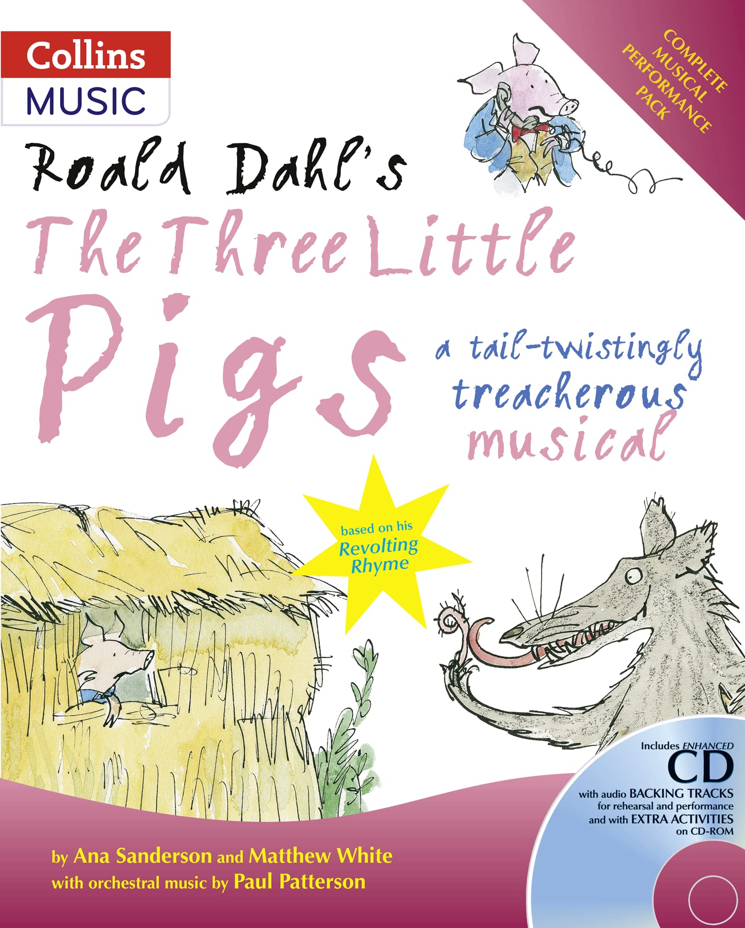 Roald Dahl's The Three Little Pigs: A TailTwistingly Treacherous Musical (A & C Black Musicals),Used