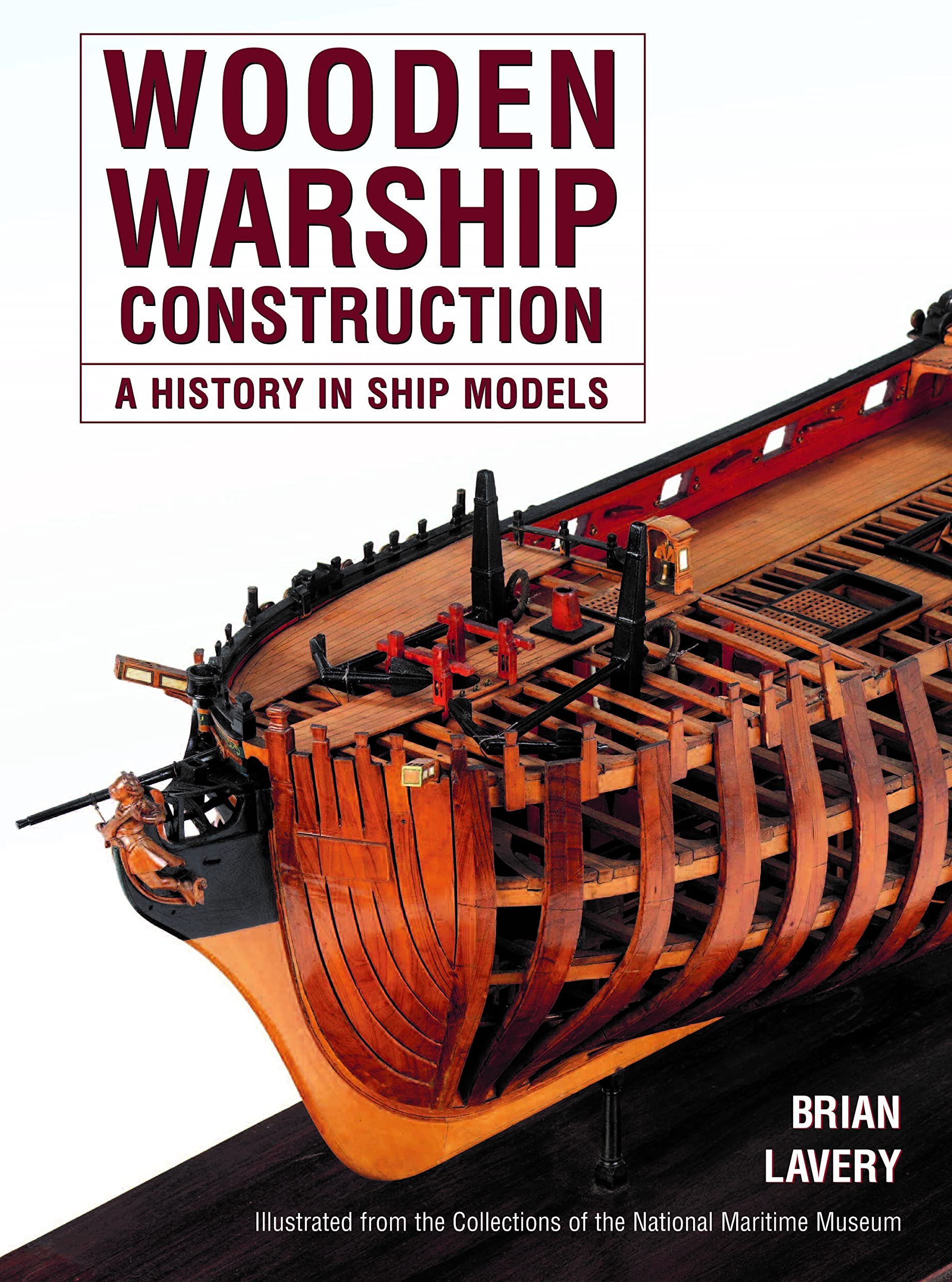 Wooden Warship Construction: A History In Ship Models,Used