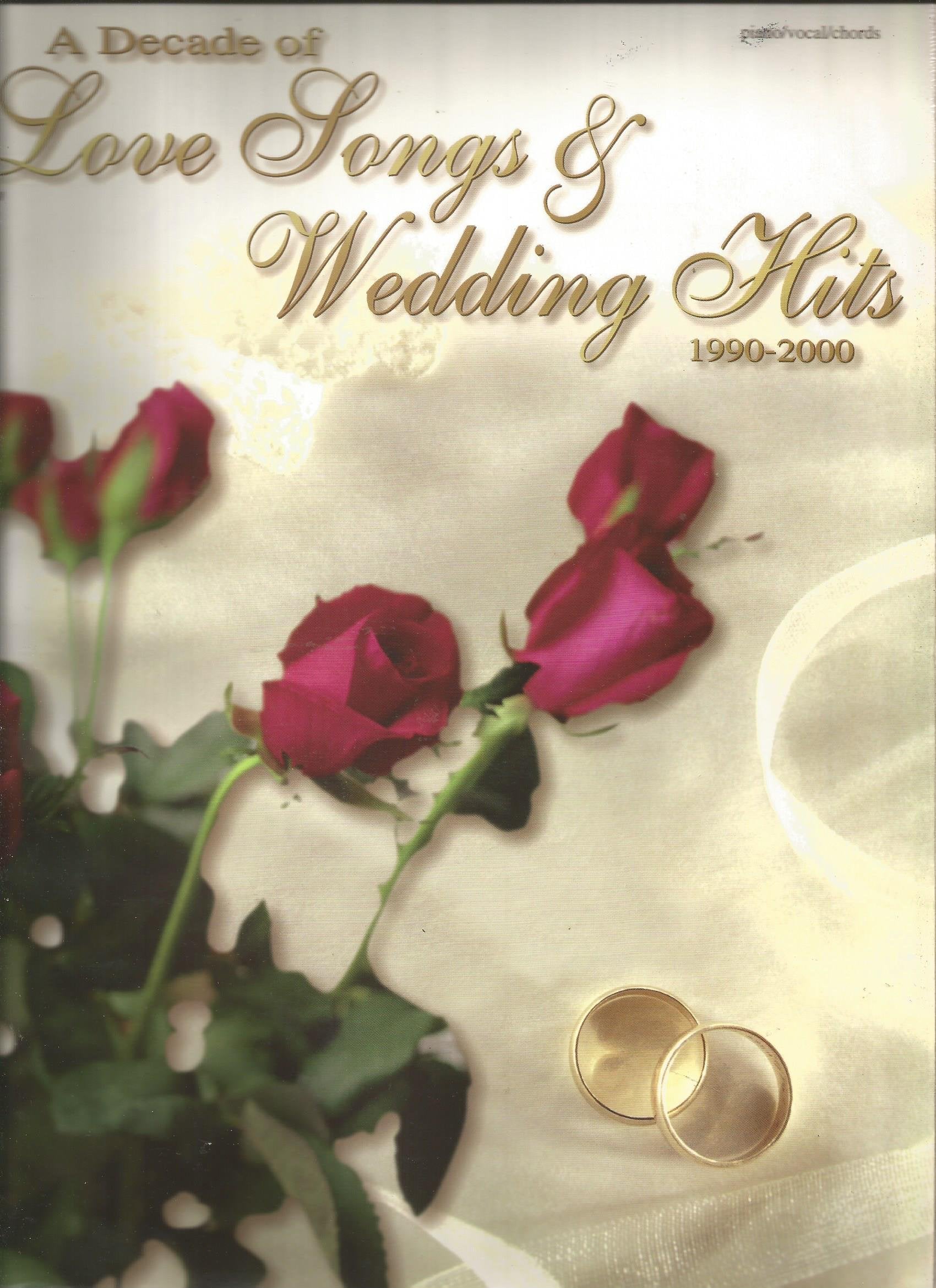 A Decade of Love Songs & Wedding Hits 19902000: Piano/Vocal/Chords,Used