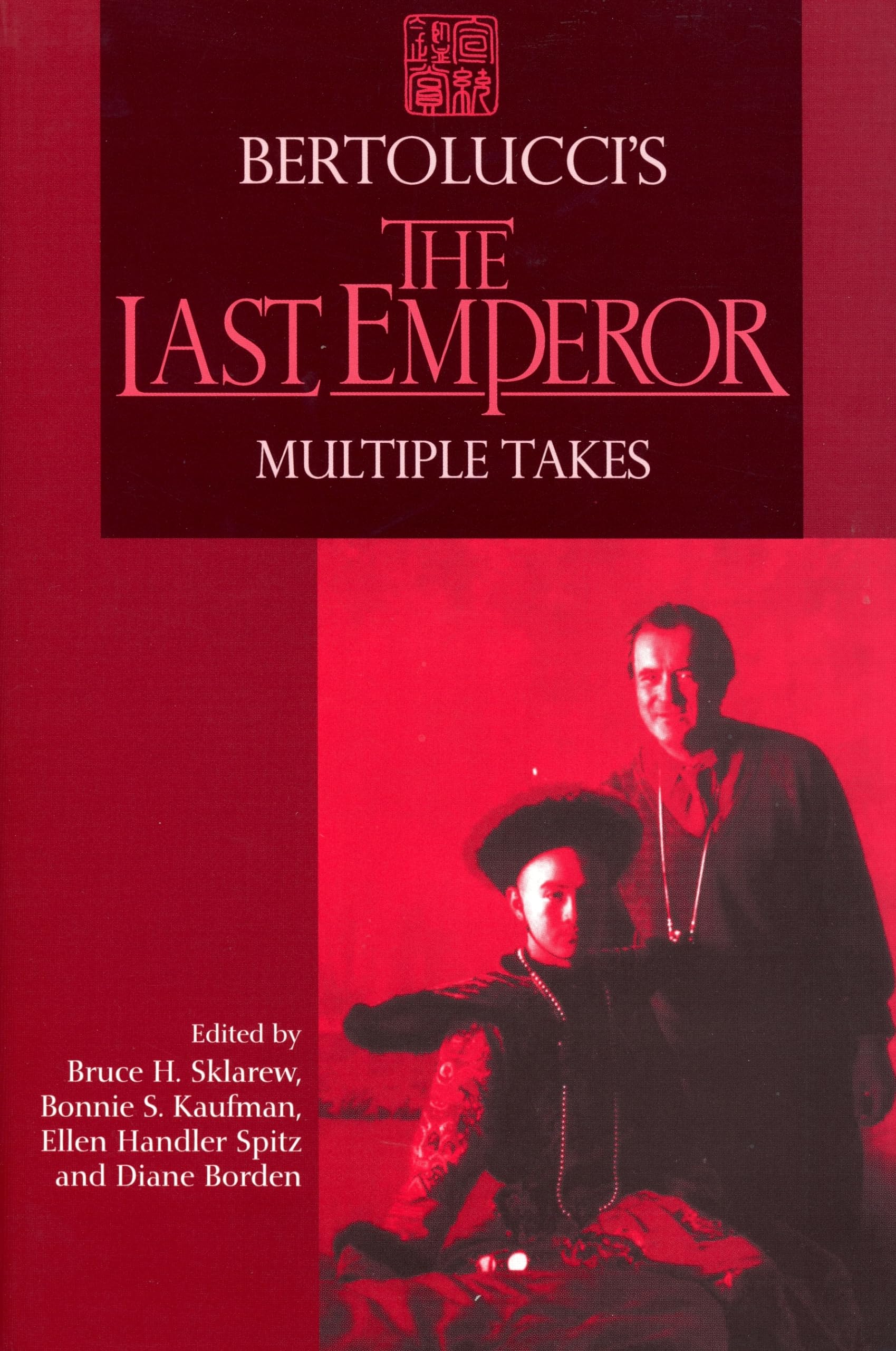 Bertolucci'S The Last Emperor: Multiple Takes (Contemporary Approaches To Film And Media Studies),Used
