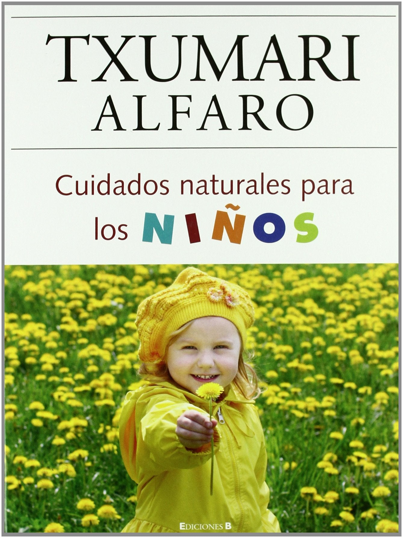 Cuidados naturales para los nios (Spanish Edition),Used