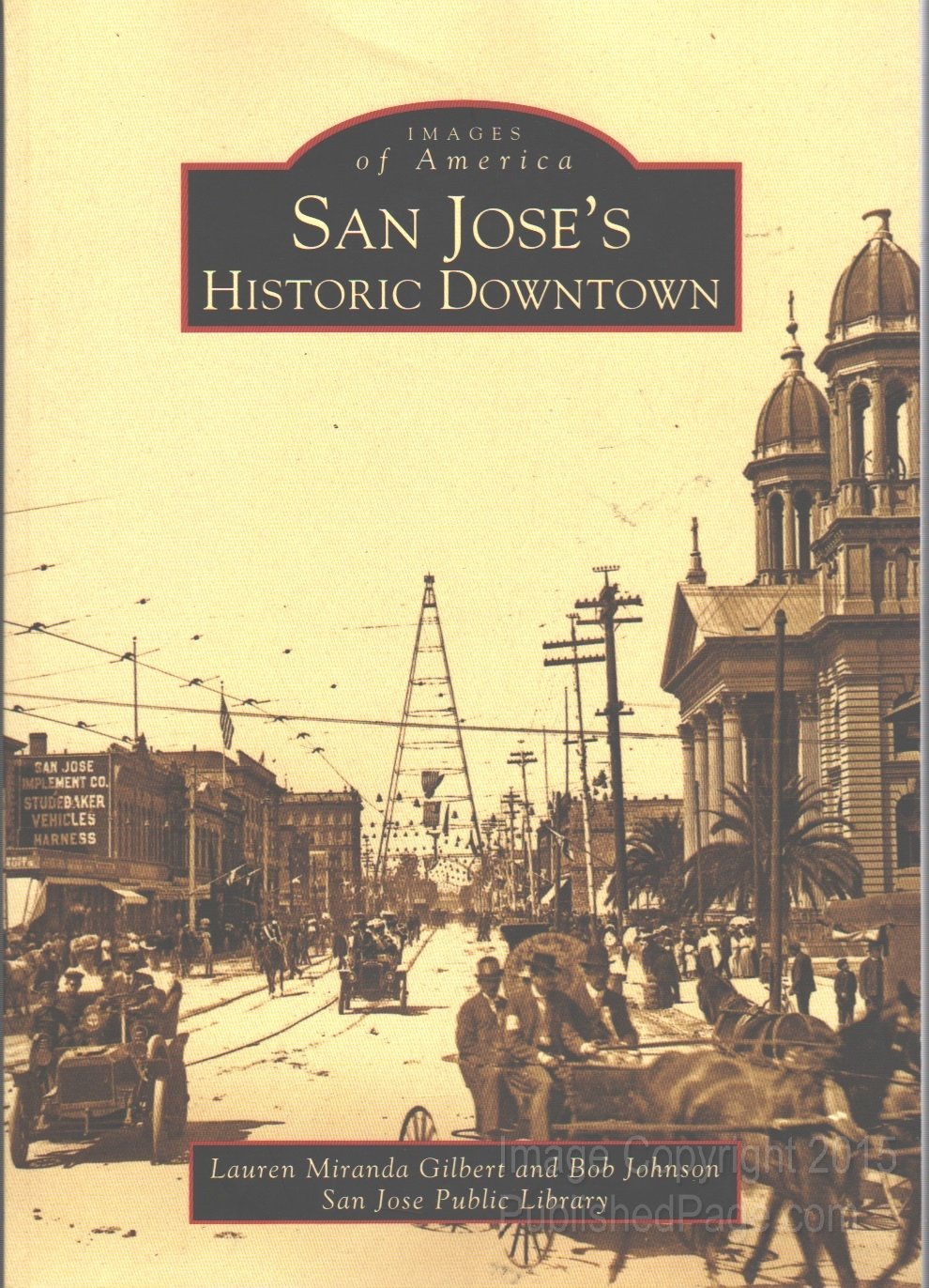 San Jose's Historic Downtown (Images of America),Used