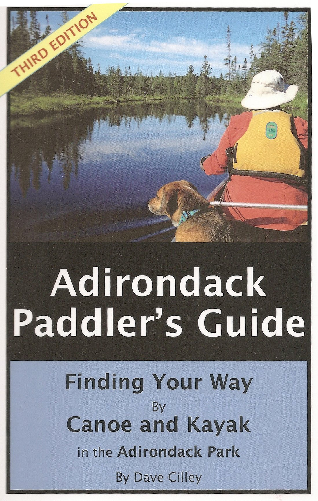 Adirondack Paddler's Guide: Finding Your Way By Canoe and Kayak,New