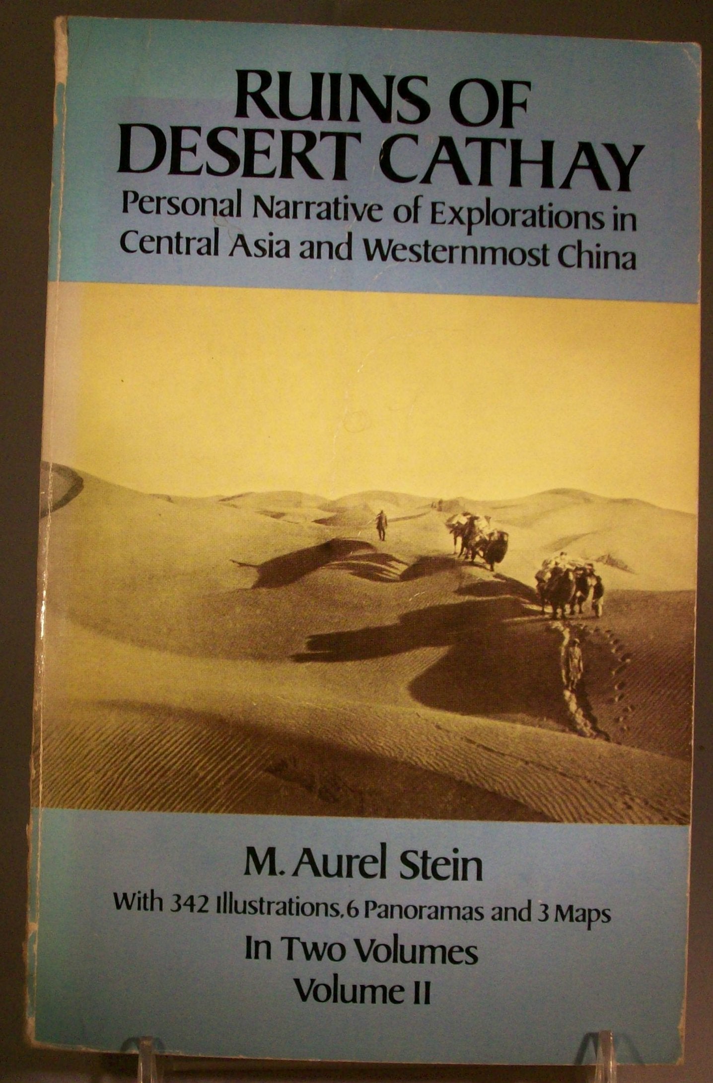 Ruins of Desert Cathay: Personal Narrative of Explorations in Central Asia and Westernmost China, Vol. 2,Used