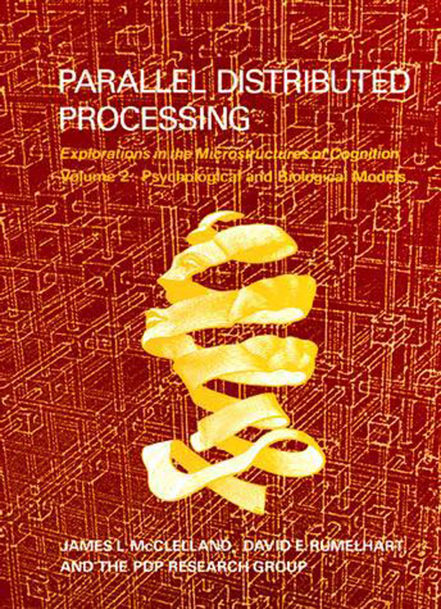 Parallel Distributed Processing, Vol. 2: Psychological And Biological Models,Used