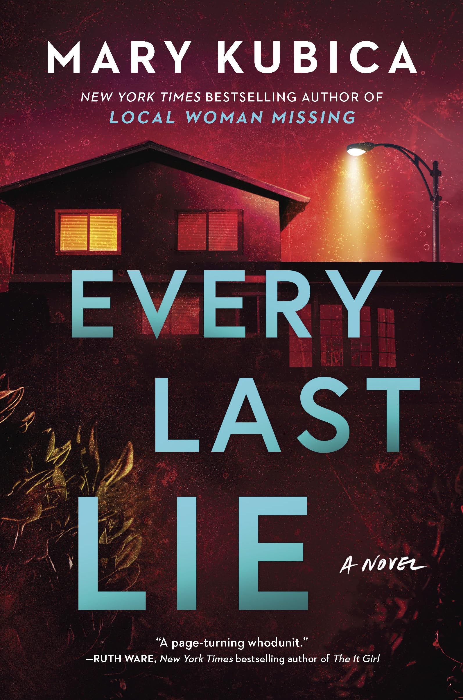 Every Last Lie: A Thrilling Suspense Novel from the author of Local Woman Missing,New