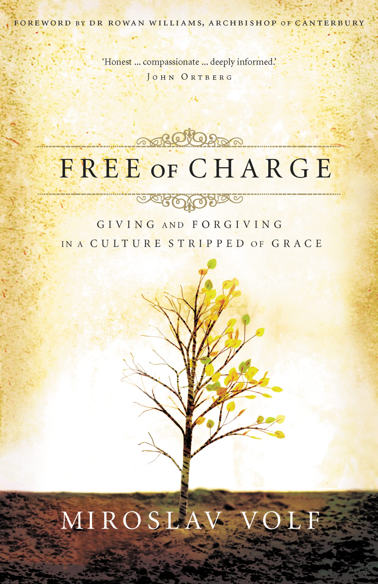 Free of Charge: Giving and Forgiving in a Culture Stripped of Grace,Used