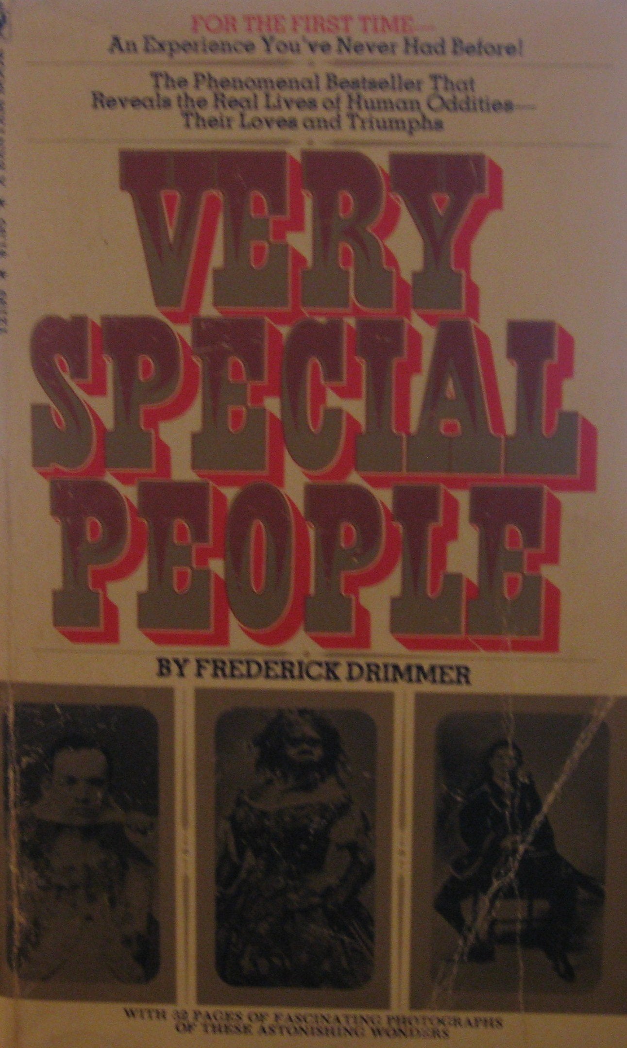 Very Special People: The Struggles, Loves and Triumphs of Human Oddities,Used
