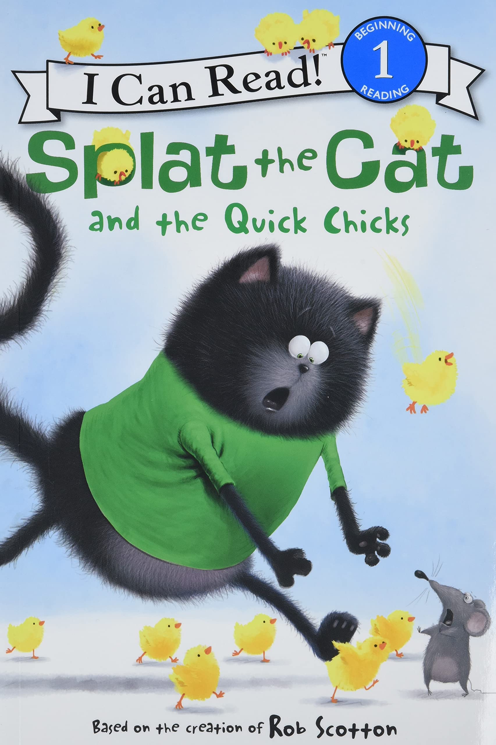 Splat the Cat and the Quick Chicks: An Easter And Springtime Book For Kids (I Can Read Level 1),New