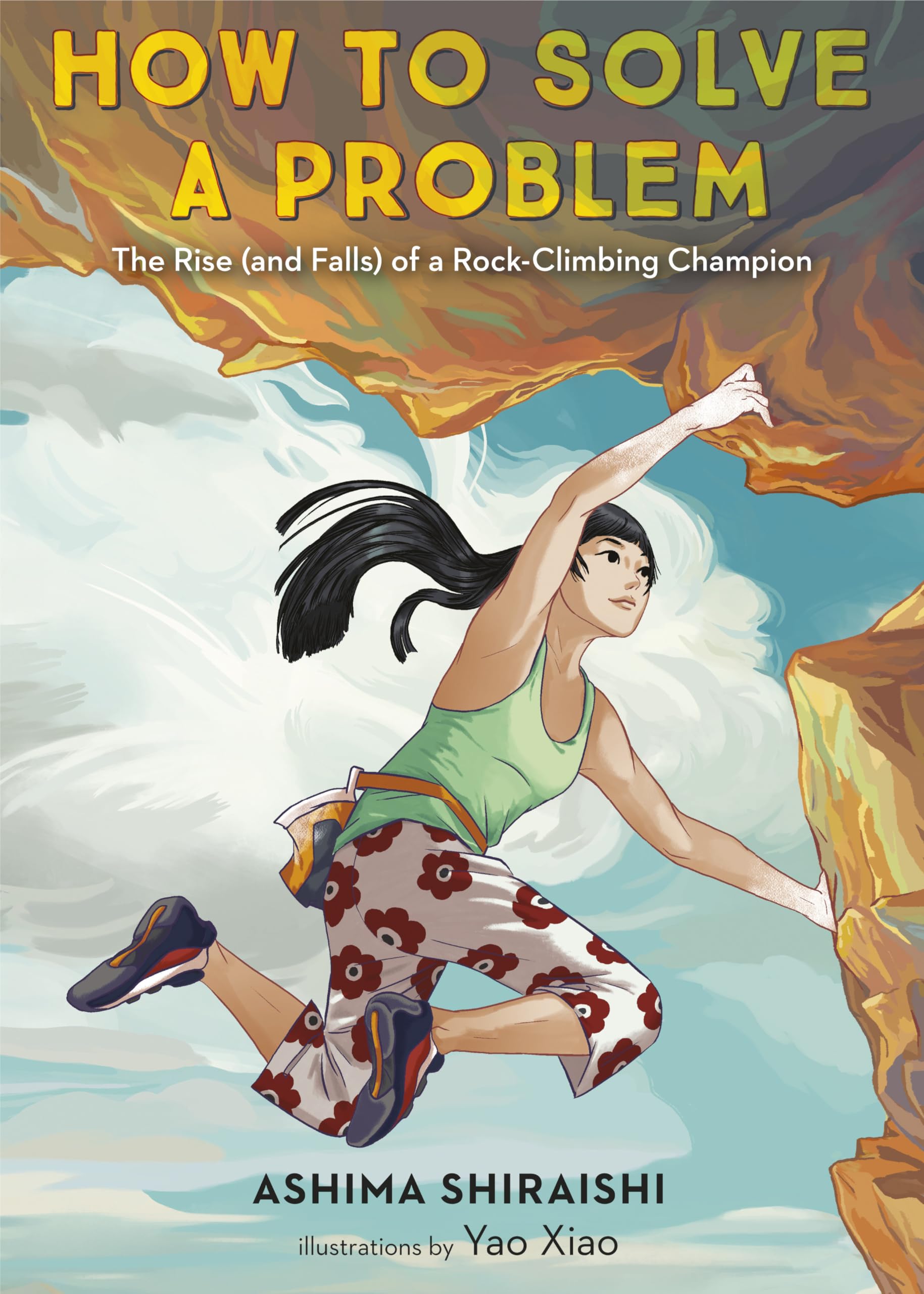 How To Solve A Problem: The Rise (And Falls) Of A Rockclimbing Champion,Used