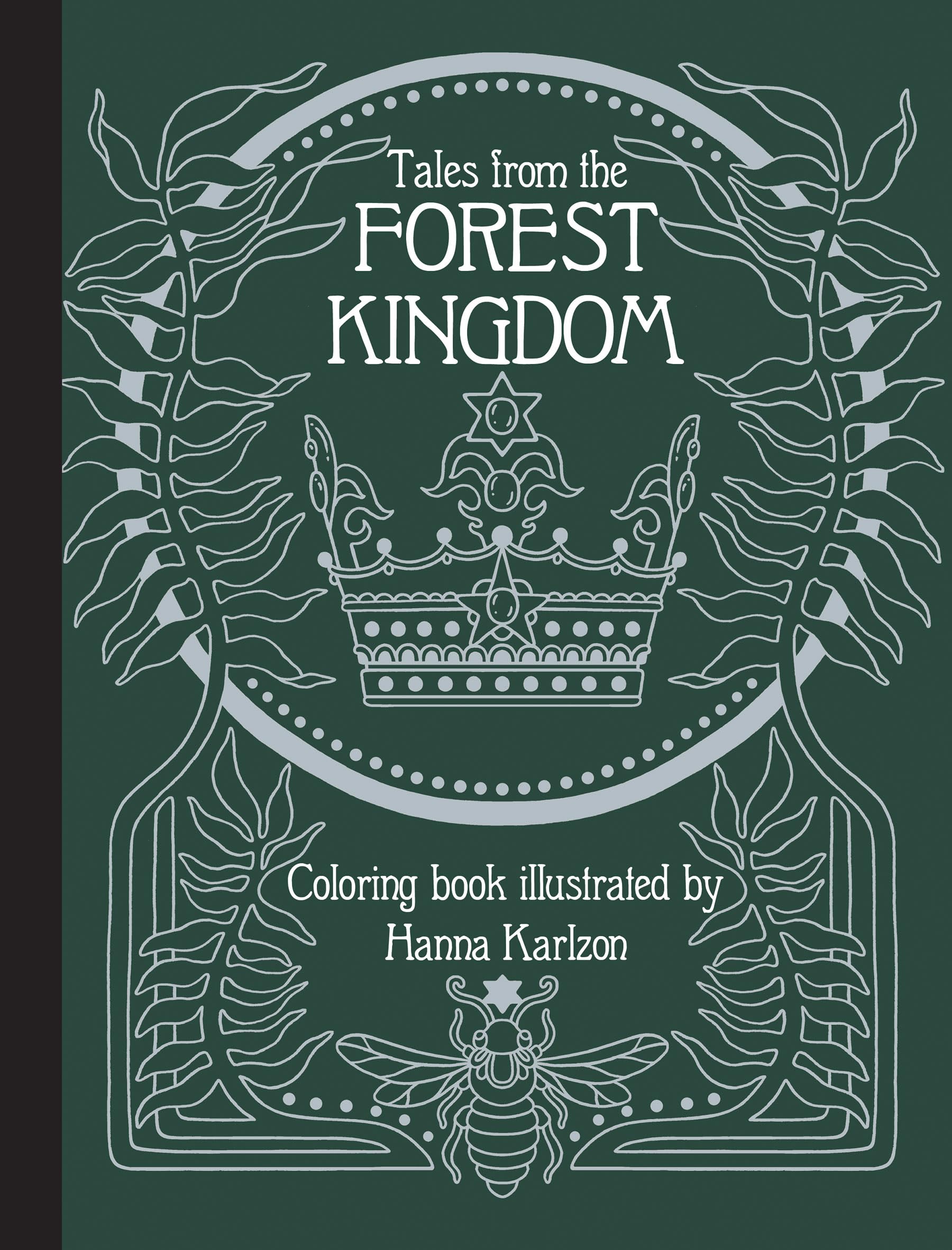 Tales From The Forest Kingdom Coloring Book,New