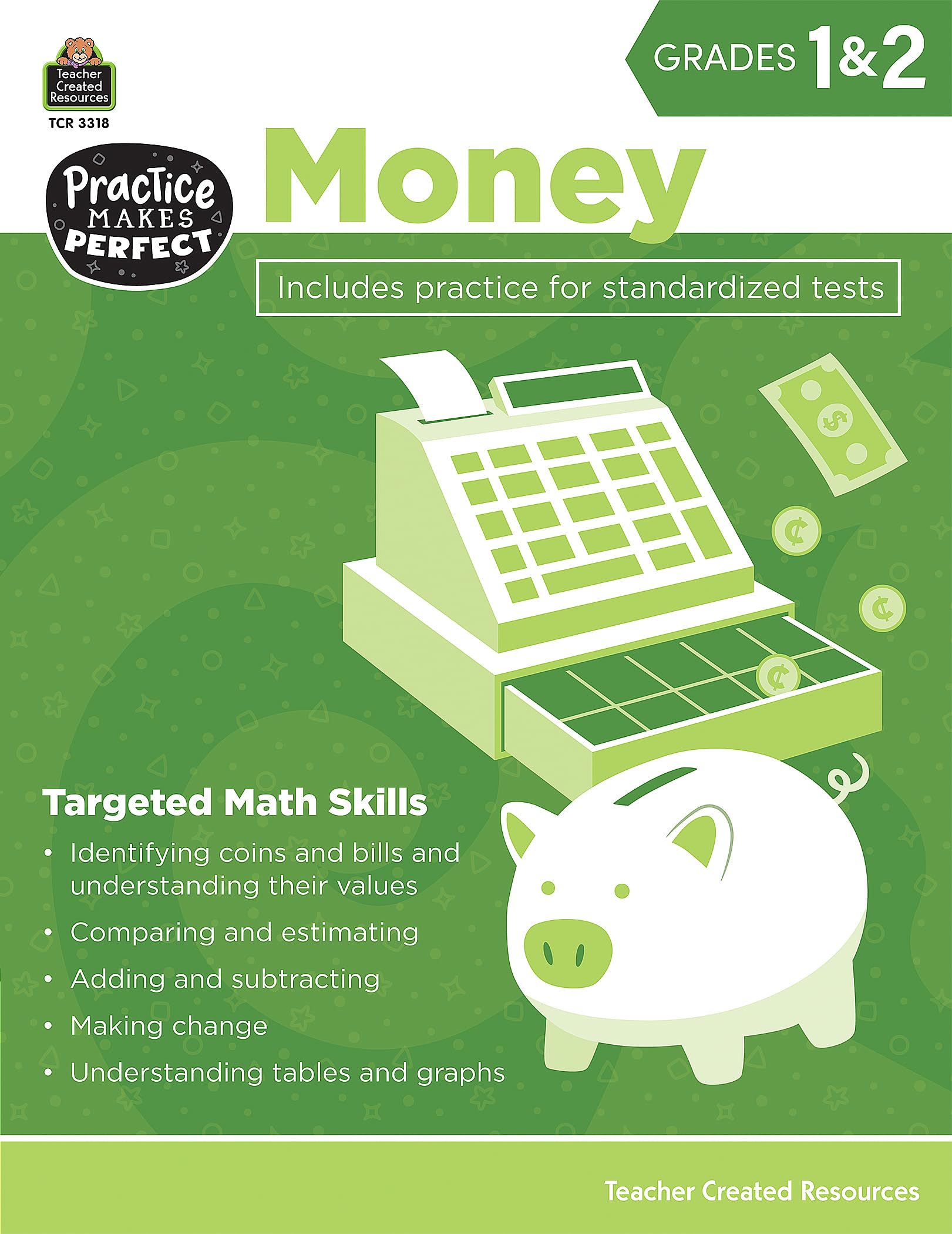 Teacher Created Resources Practice Makes Perfect: Money Grades 12, 2Nd Edition (Tcr3318)-new