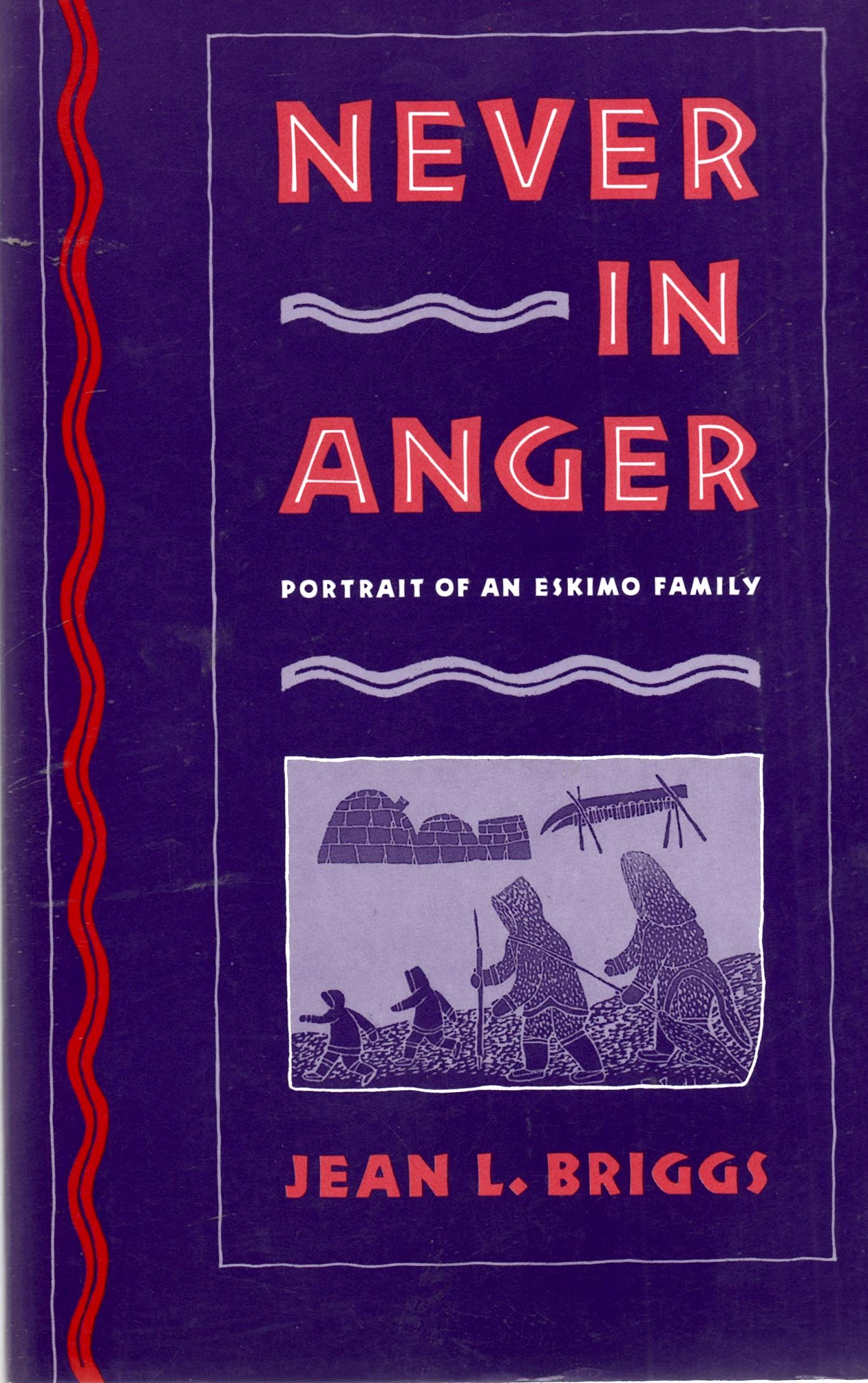 Never In Anger: Portrait Of An Eskimo Family,New