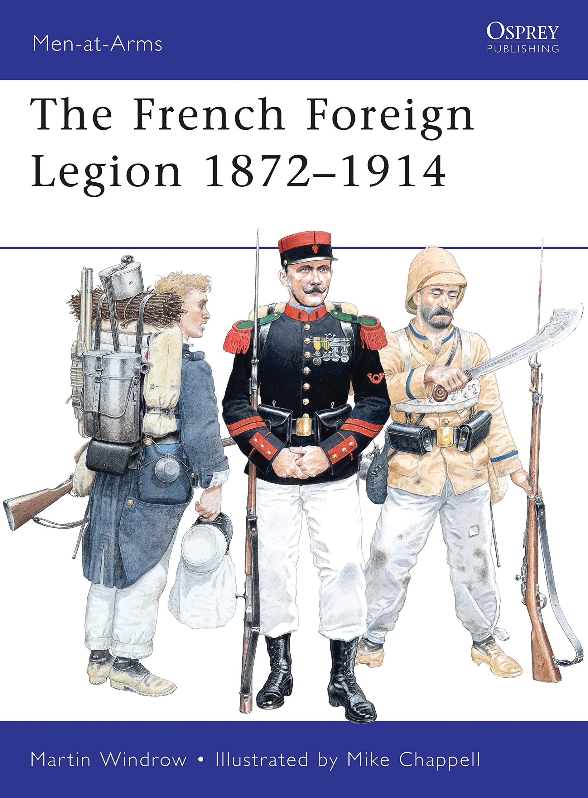 French Foreign Legion 18721914 (MenatArms),Used