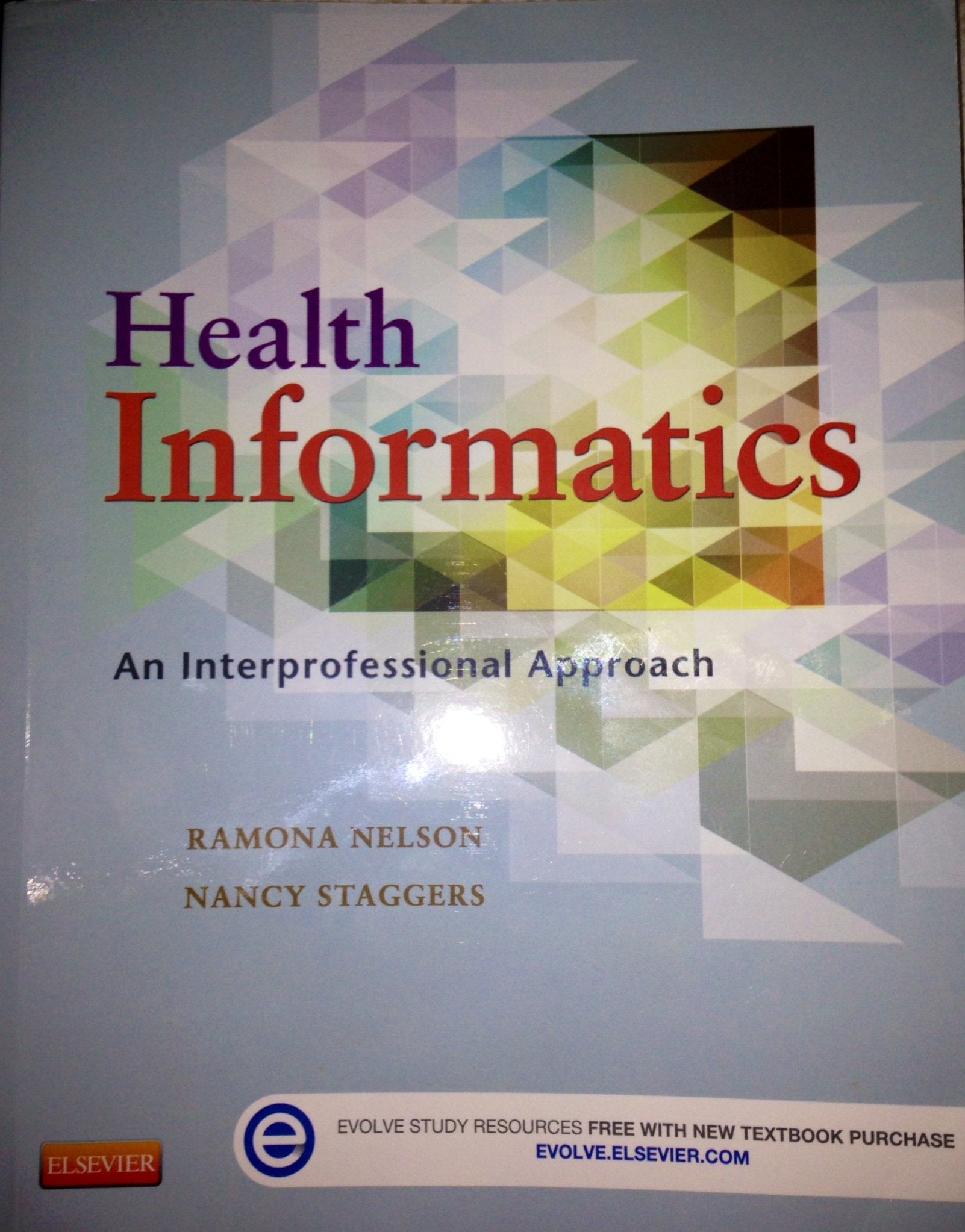 Health Informatics: An Interprofessional Approach,New