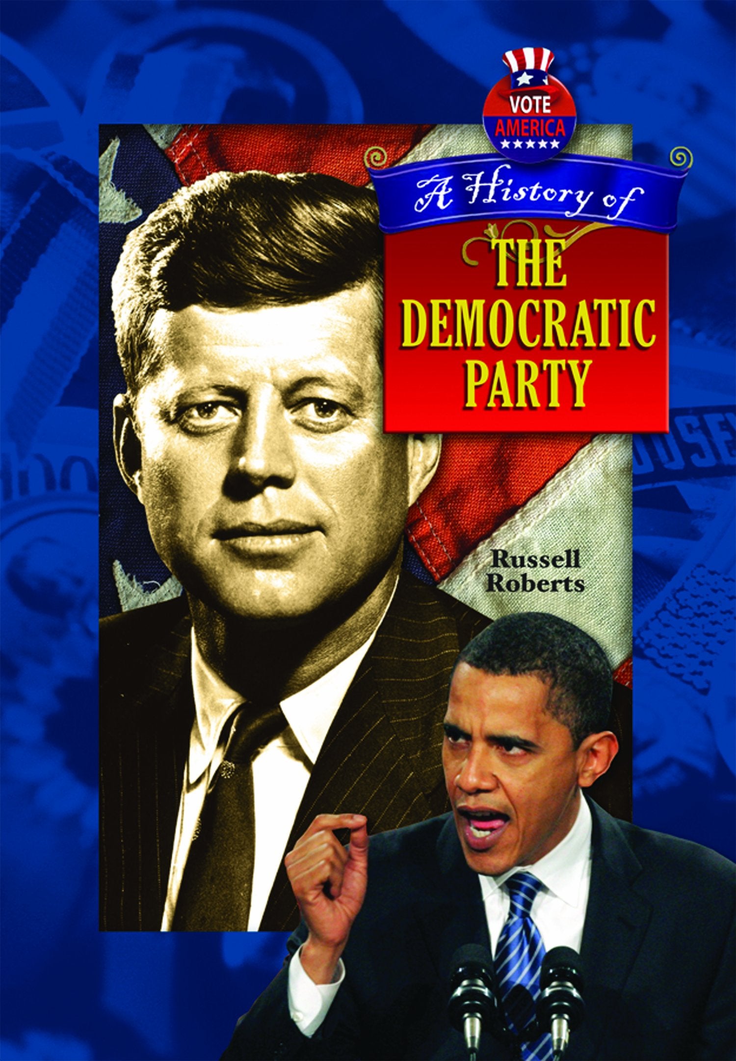 A History Of The Democratic Party (Vote America),Used
